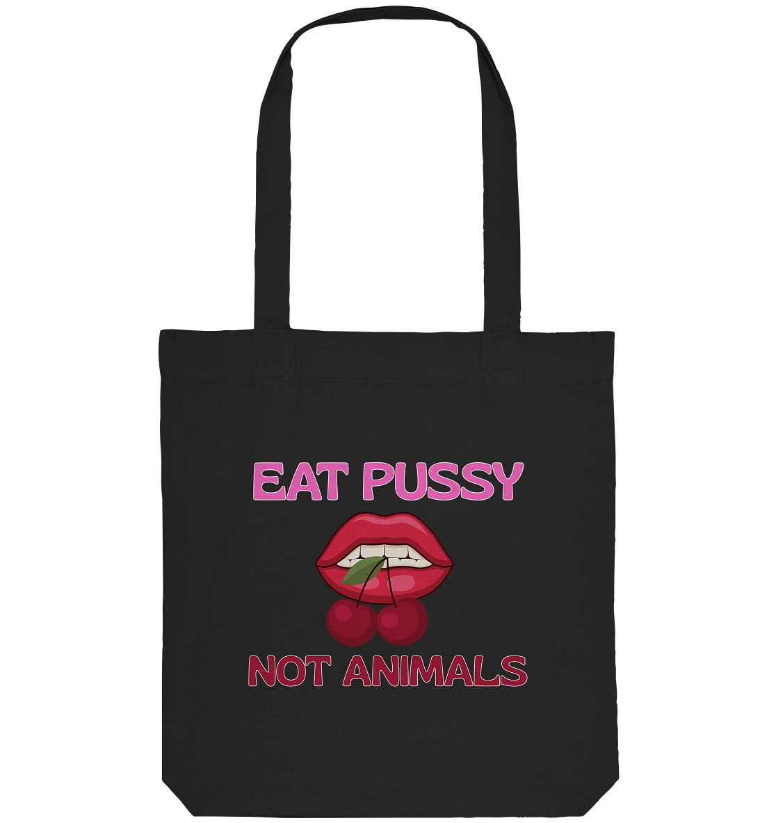 Eat Pussy Not Animals "Cherry Bite Edition" - Organic Tote-Bag