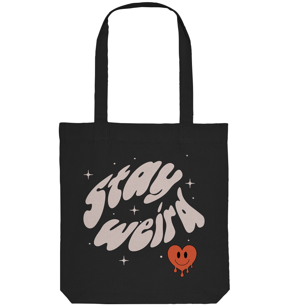 stay weird - Organic Tote-Bag