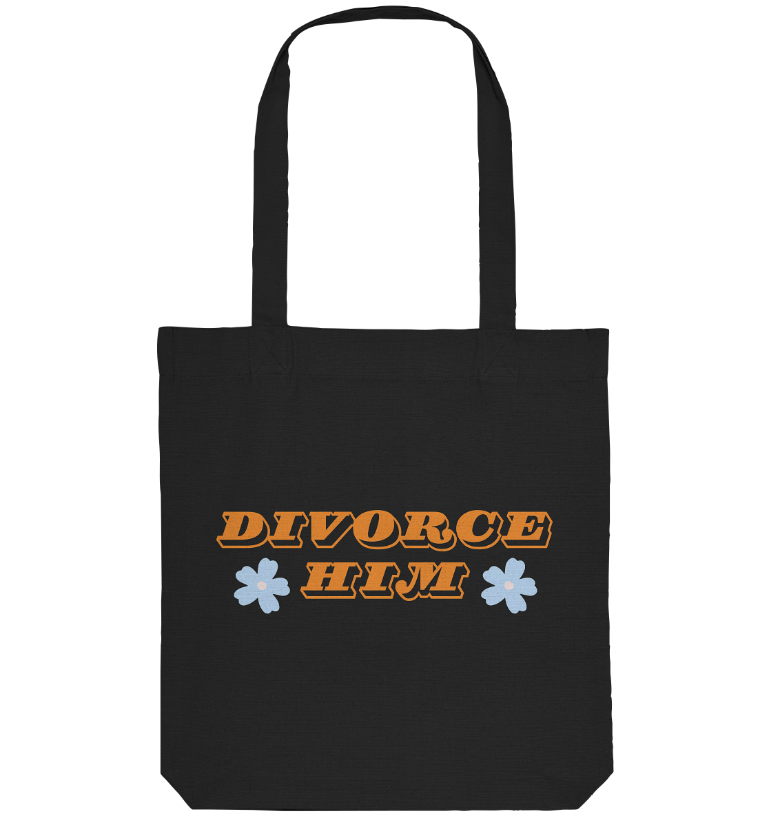 Divorce Him - Organic Tote-Bag