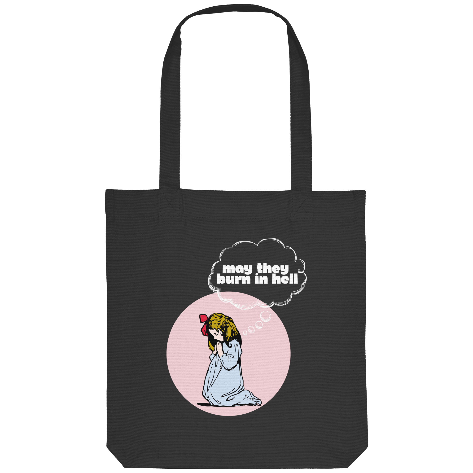May They Burn in Hell - Organic Tote-Bag