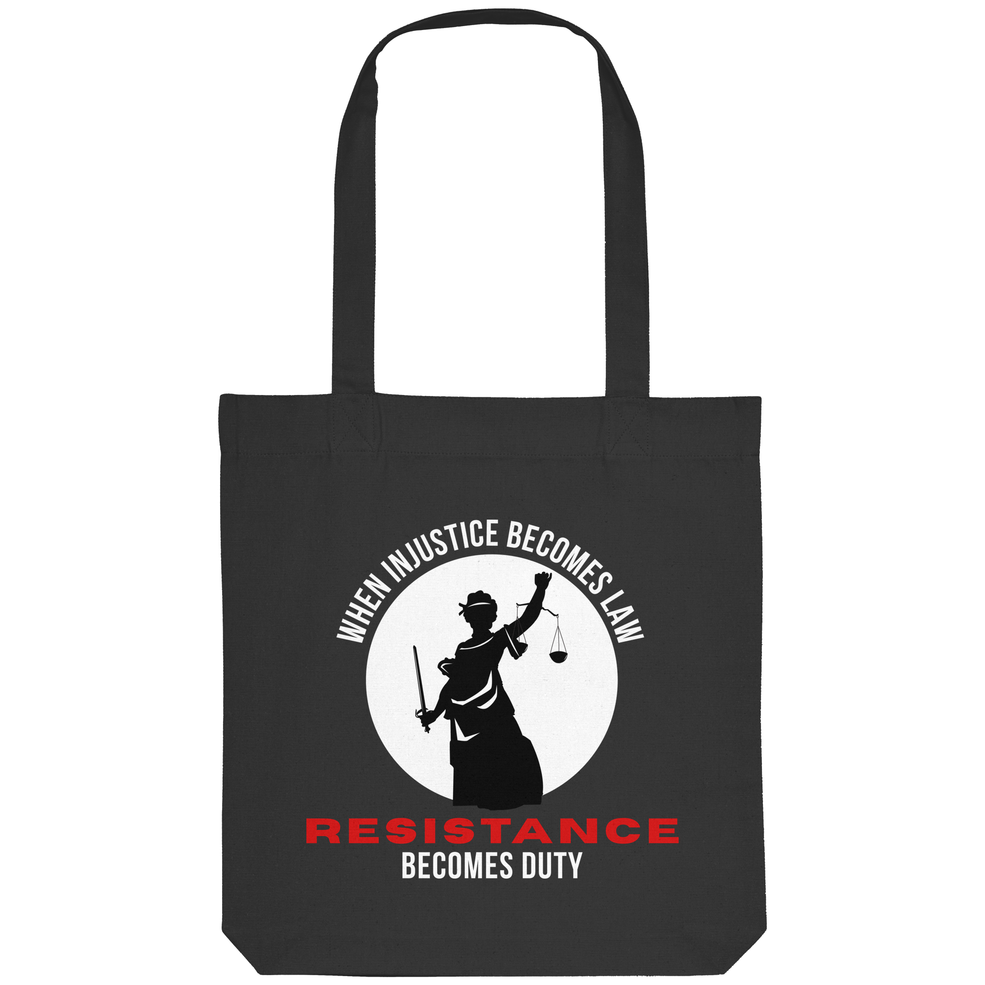 When Injustice becomes Law Resistance becomes Duty - Organic Tote-Bag