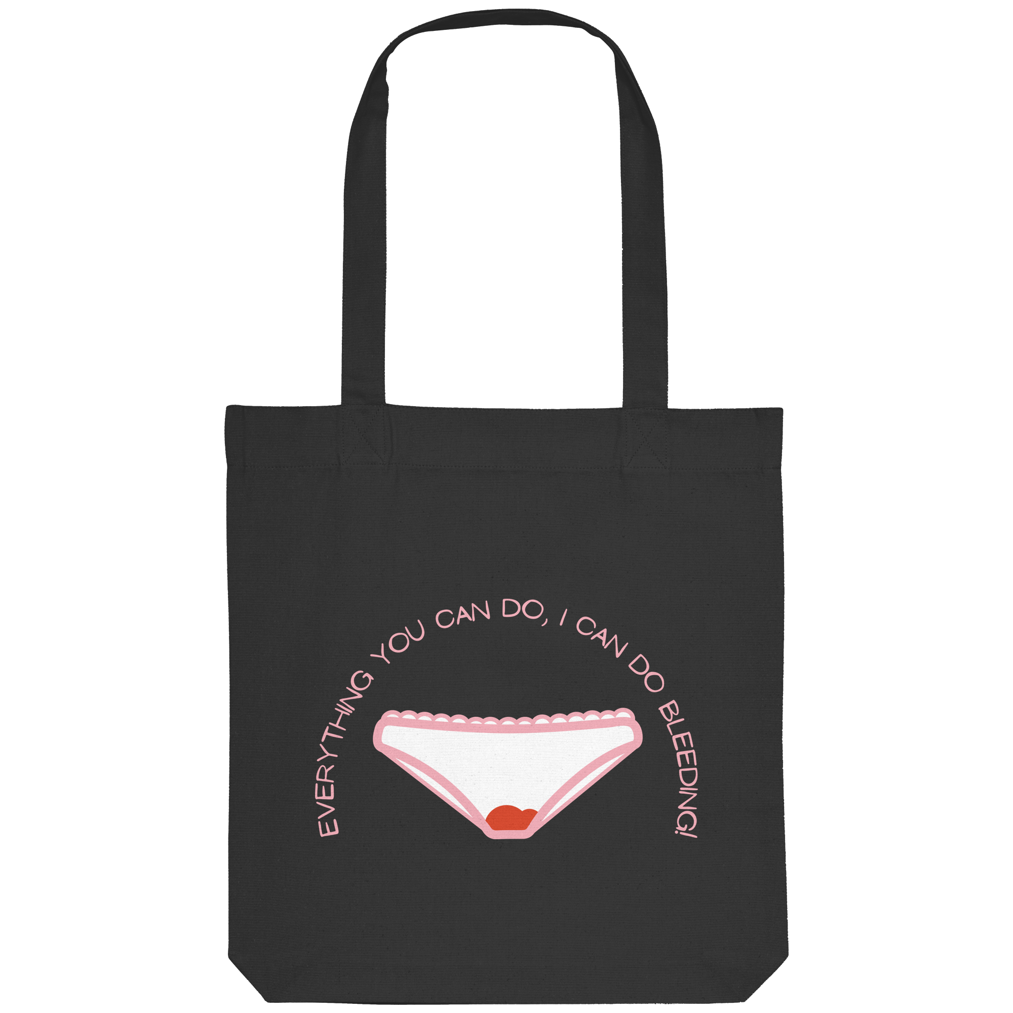 Everything You can do I can do Bleeding - Organic Tote-Bag