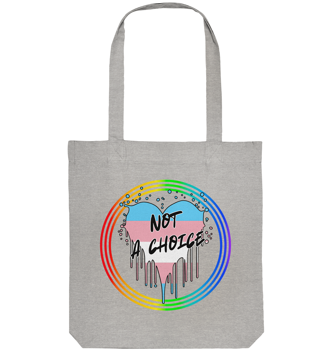 Trans Not a Choice "Regenbogenkreis Edition" - Organic Tote-Bag