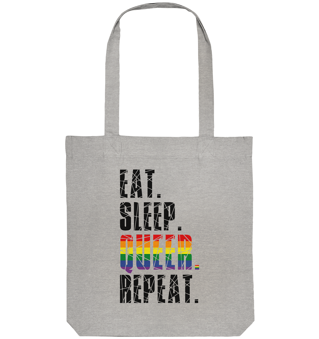 EAT. SLEEP. QUEER. REPEAT. - Organic Tote-Bag