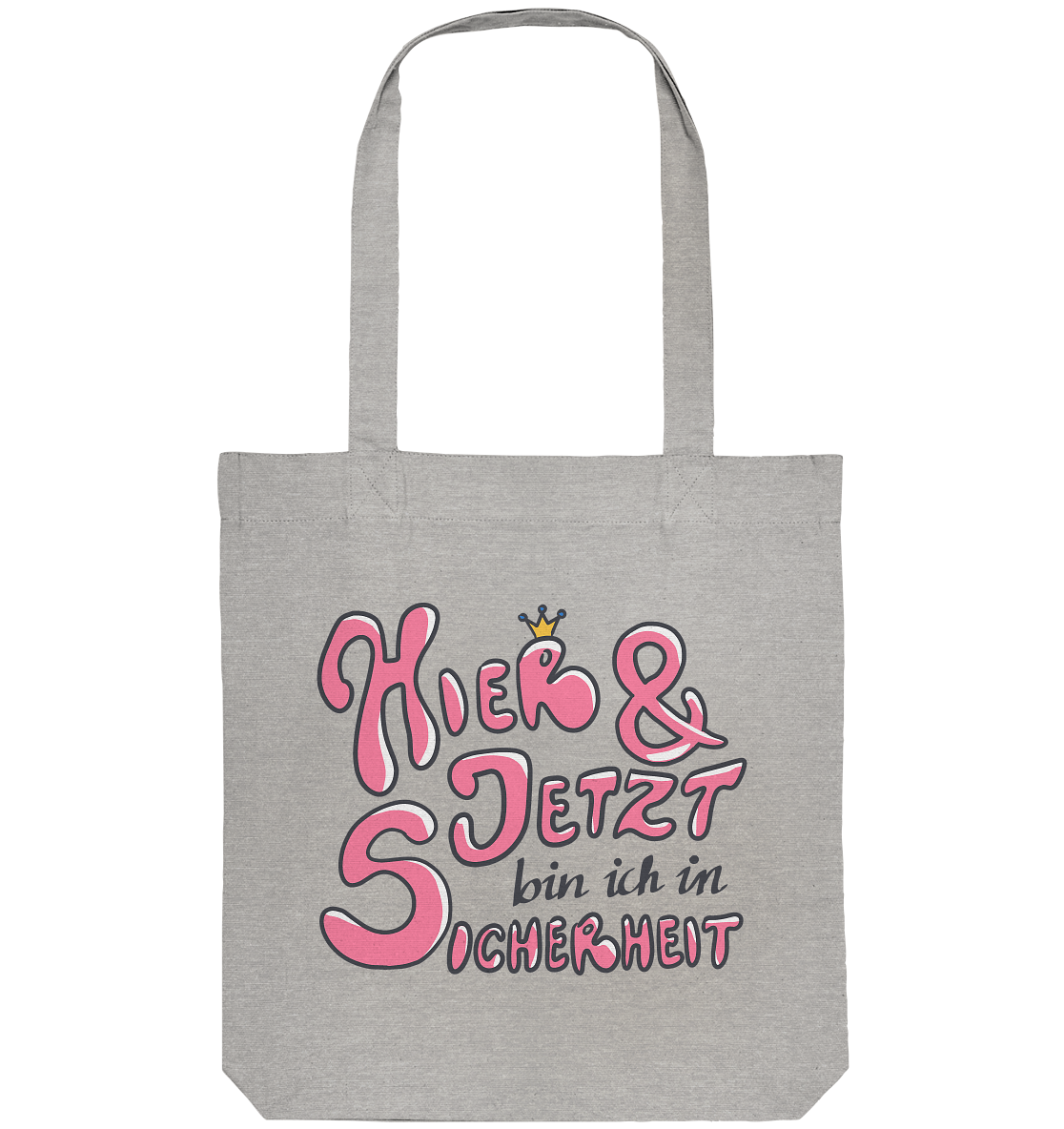 Hier und jetzt bin ich in Sicherheit "Pinke Edition" - Organic Tote-Bag