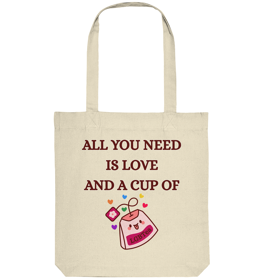 All You Need Is Love And A Cup Of lgbTEA - Organic Tote-Bag