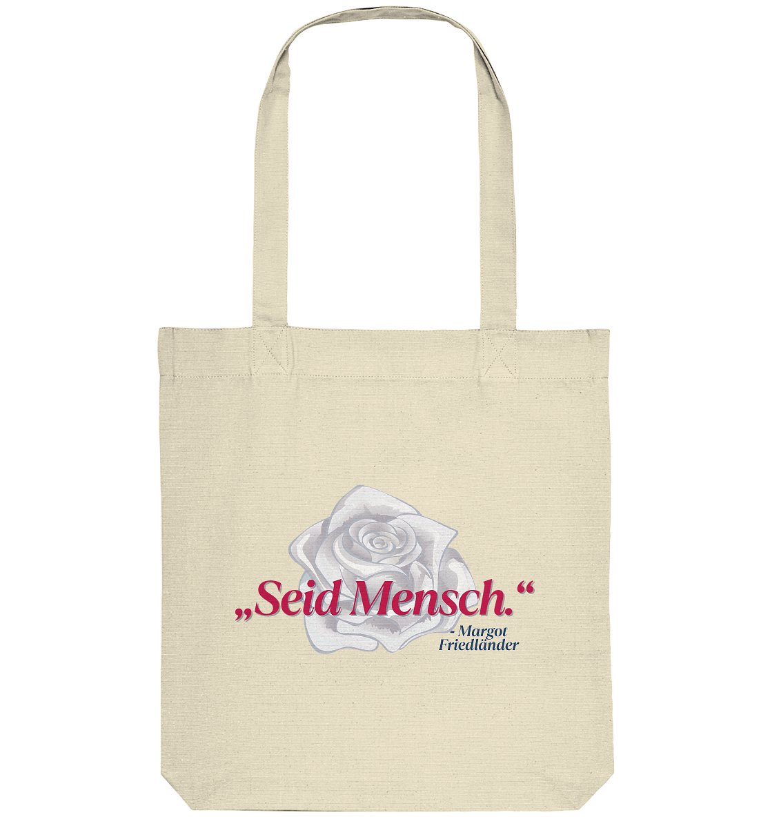 Seid Mensch "Weiße Rose Edition" - Organic Tote-Bag