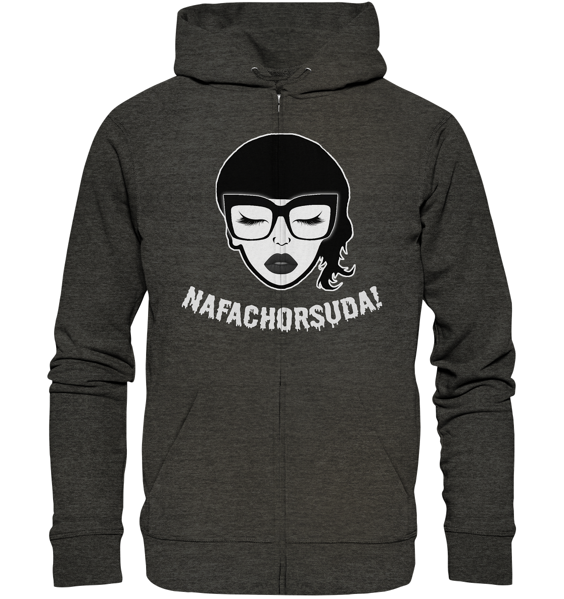 Nafachorsuda! Weiße Schrift - Organic Zipper