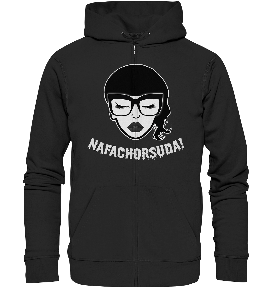 Nafachorsuda! Weiße Schrift - Organic Zipper