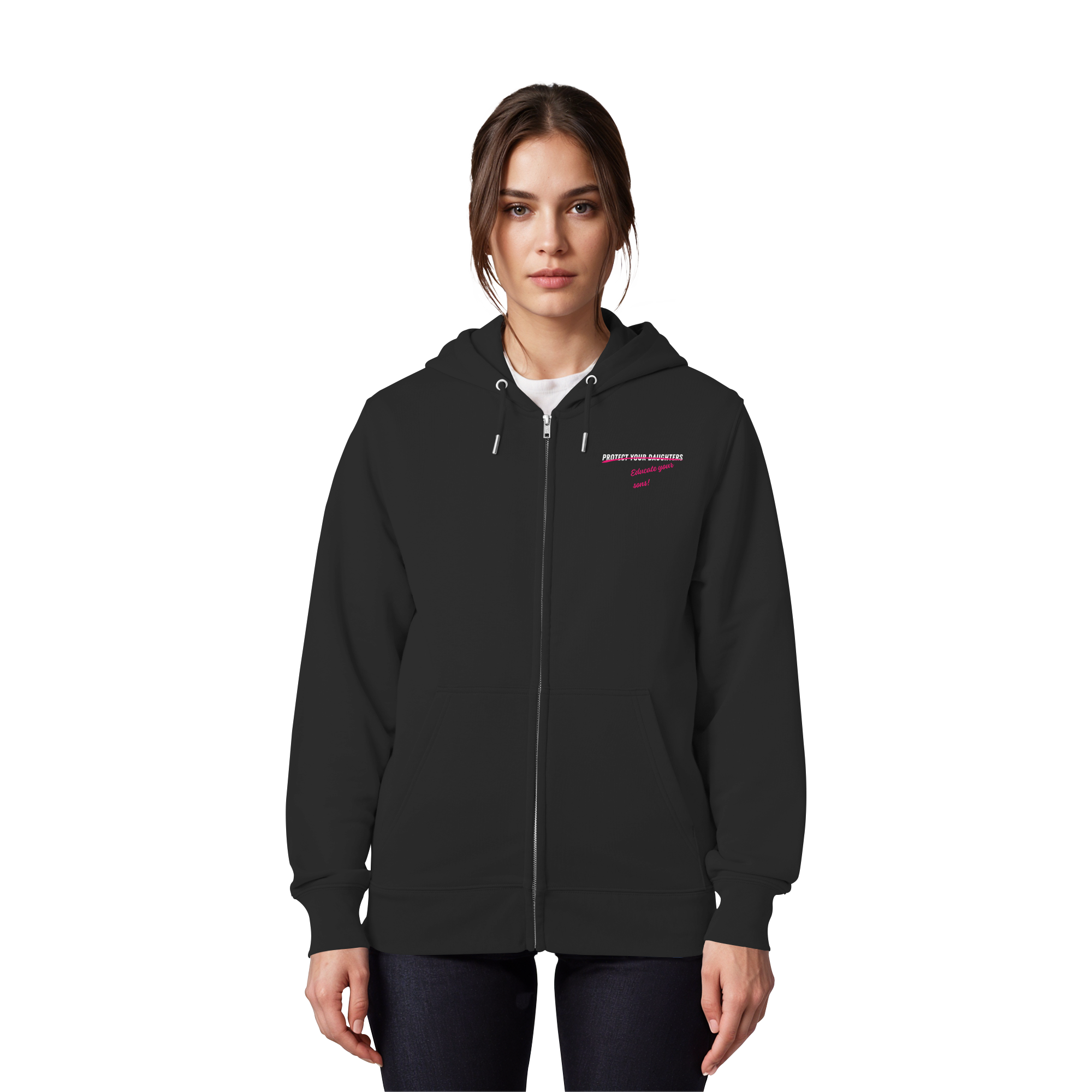 Don't Protect Your Daughters: Educate Your Sons "Plural Edition" - Organic Zipper