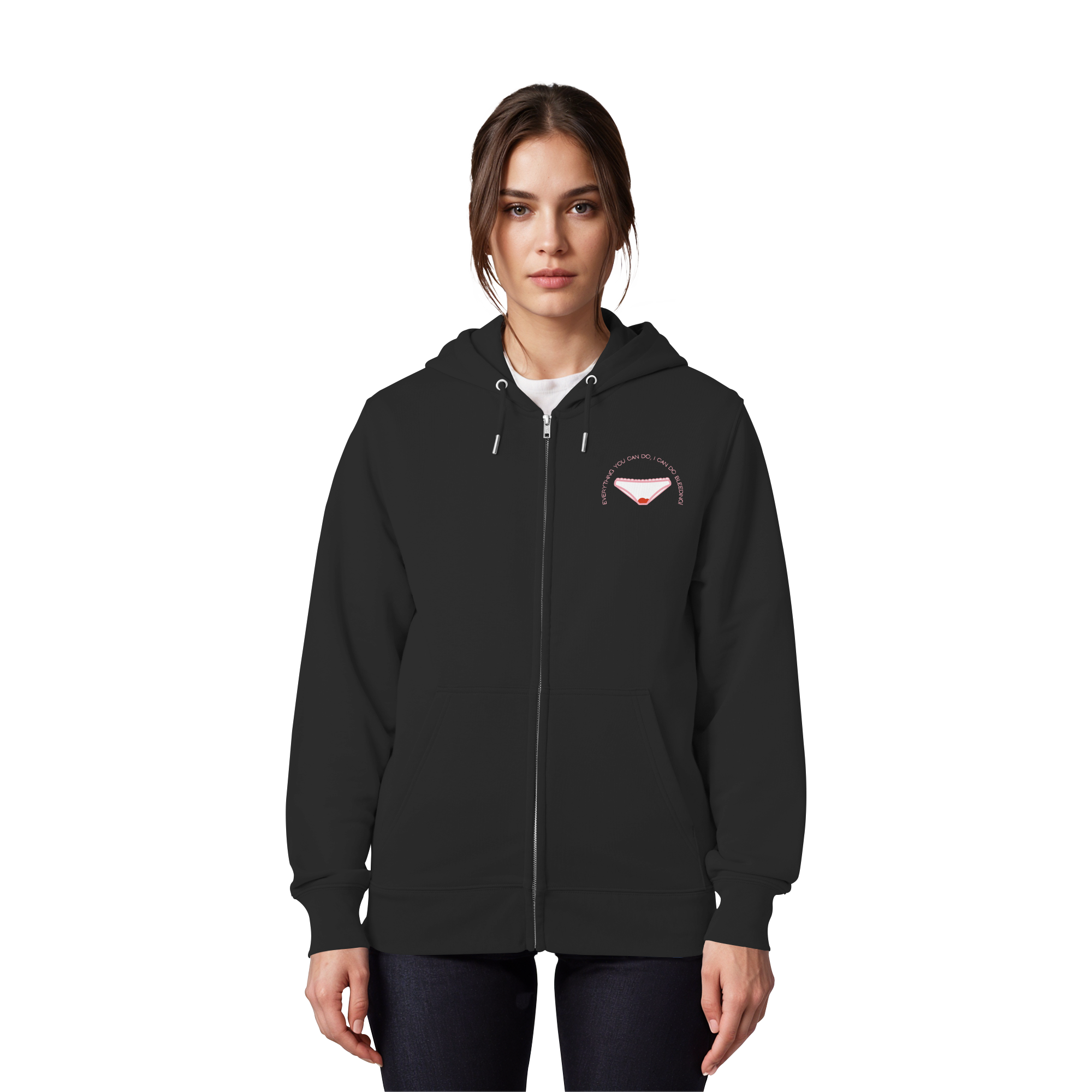 Everything You can do I can do Bleeding - Organic Zipper