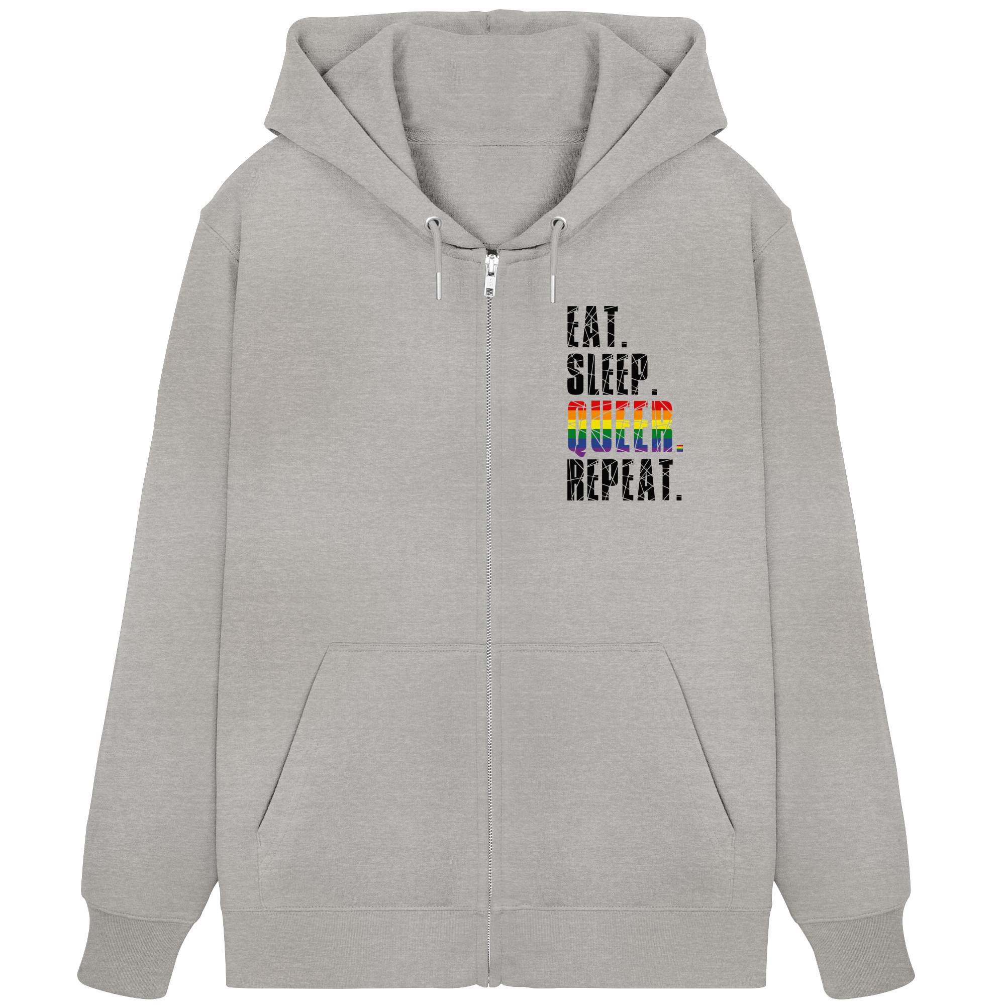 EAT. SLEEP. QUEER. REPEAT. - Organic Zipper