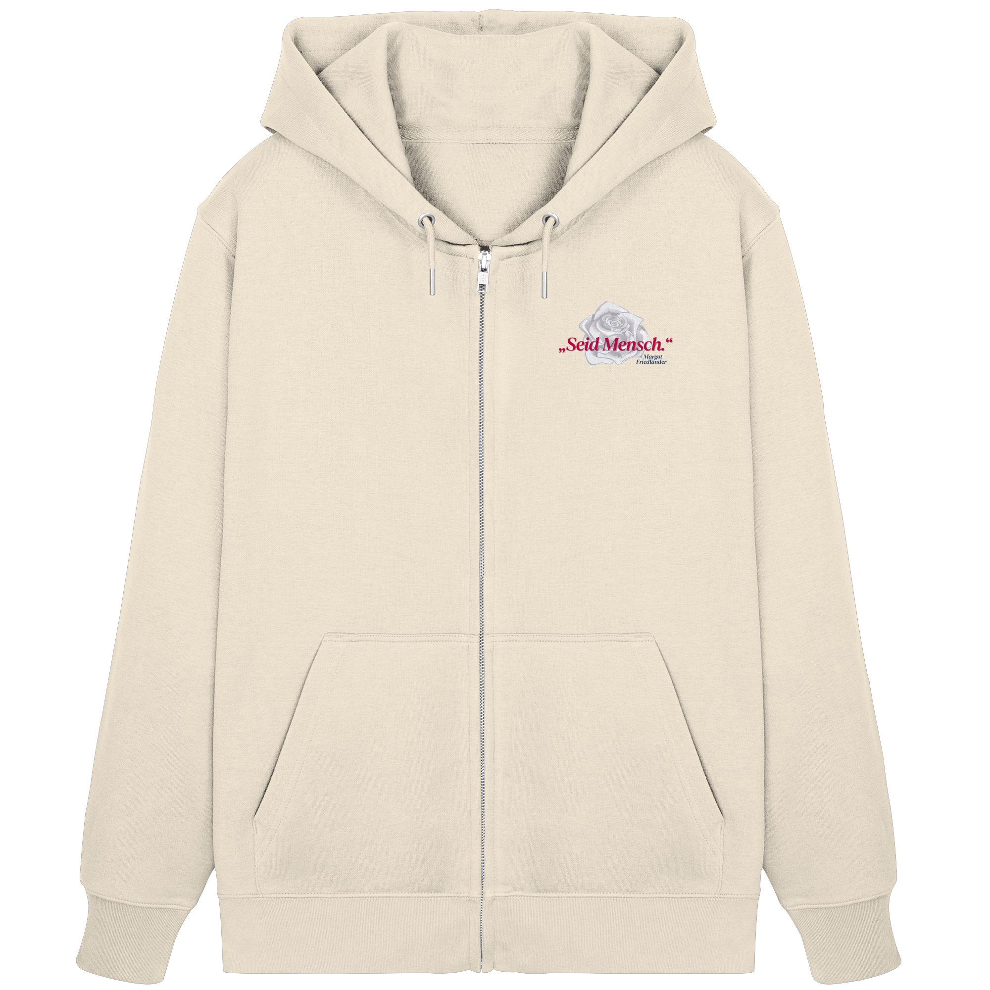 Seid Mensch "Weiße Rose Edition" - Organic Zipper