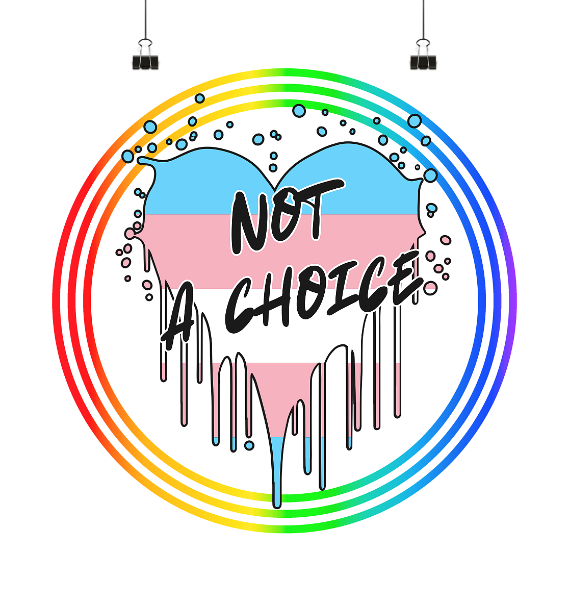Trans Not a Choice "Regenbogenkreis Edition" - Poster 40x40