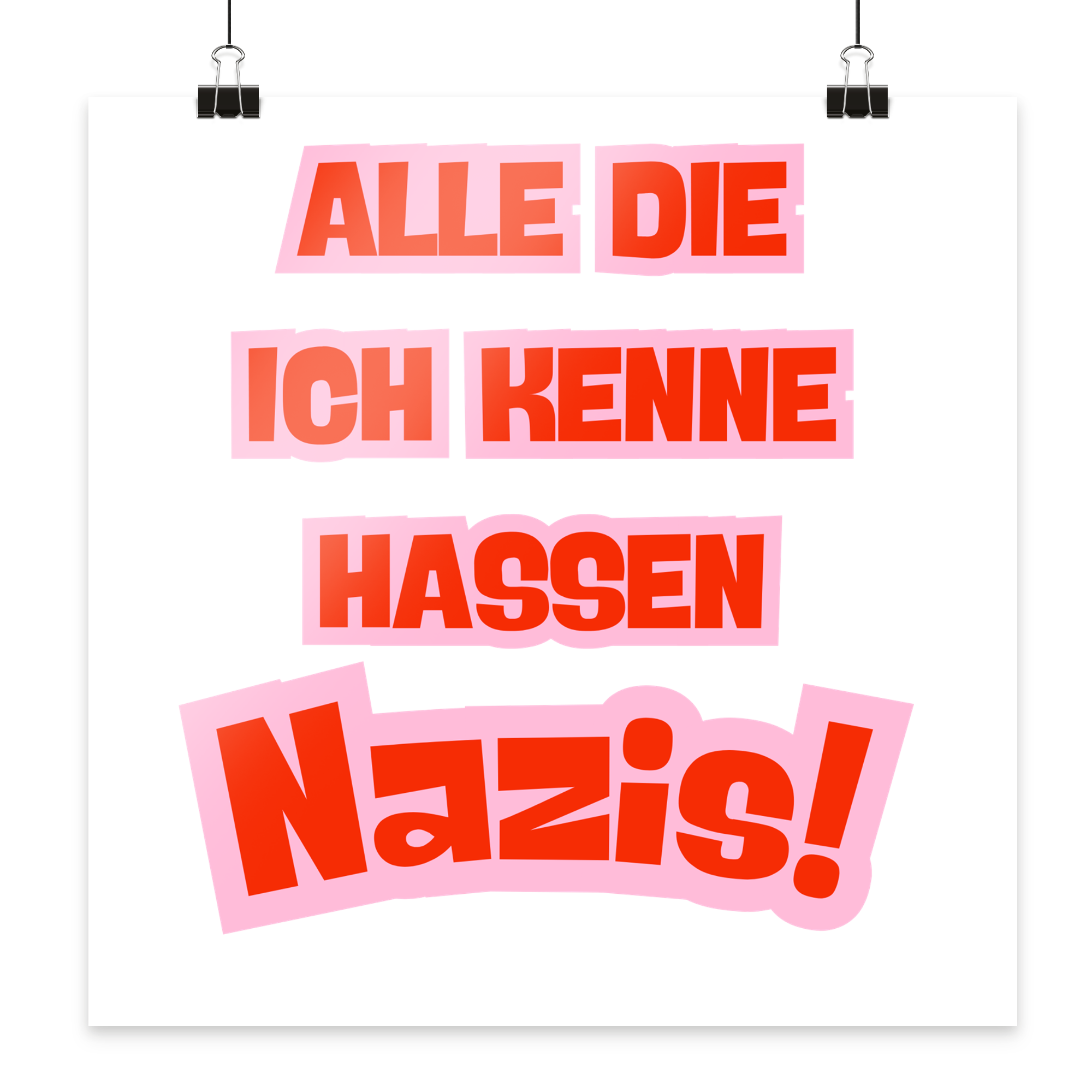 Alle die ich kenne hassen Nazis - Poster 40x40