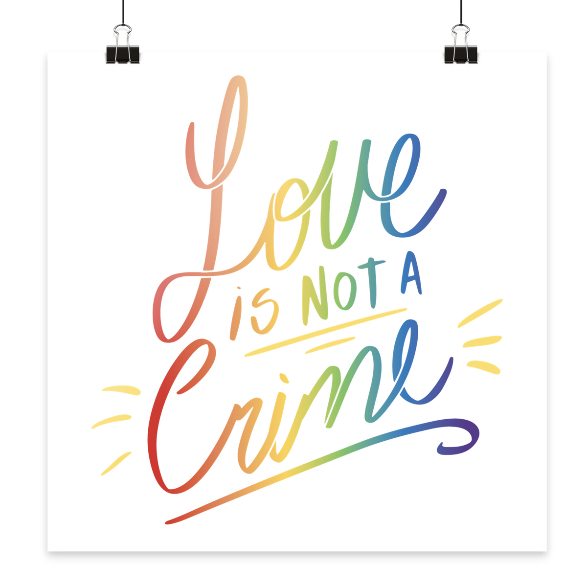 Love is Not a Crime "Calligraphy Edition" - Poster 40x40