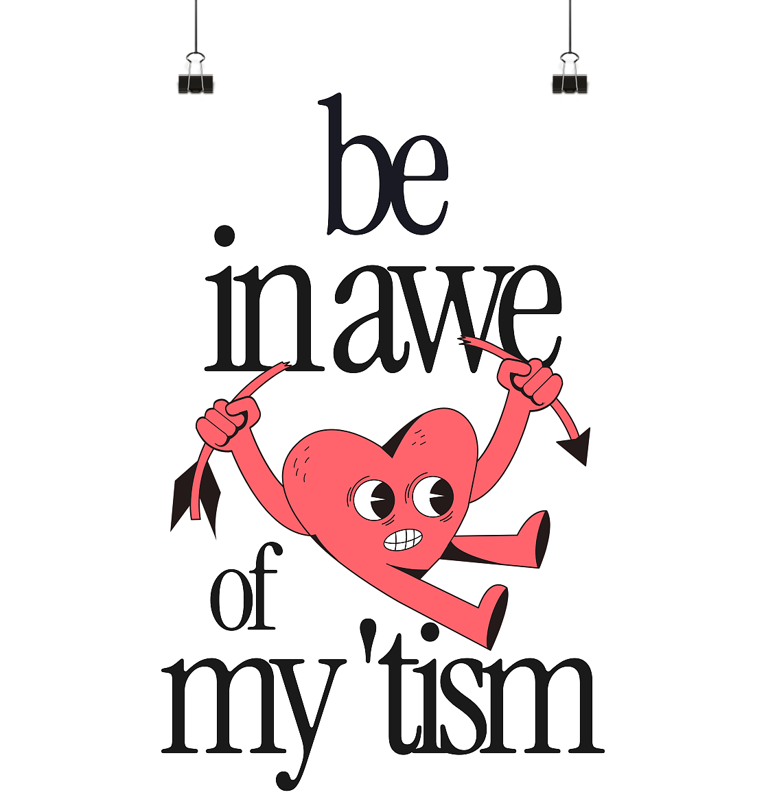 Be in Awe of my 'tism - Poster Din A4 (hoch)