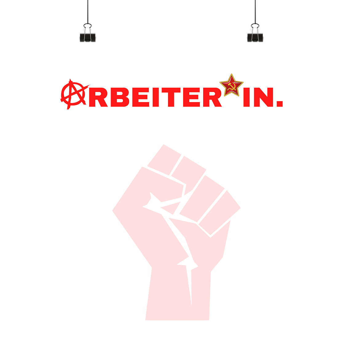 ARBEITER*IN. "Solidarisch und Frei Edition" - Poster Din A4 (hoch)