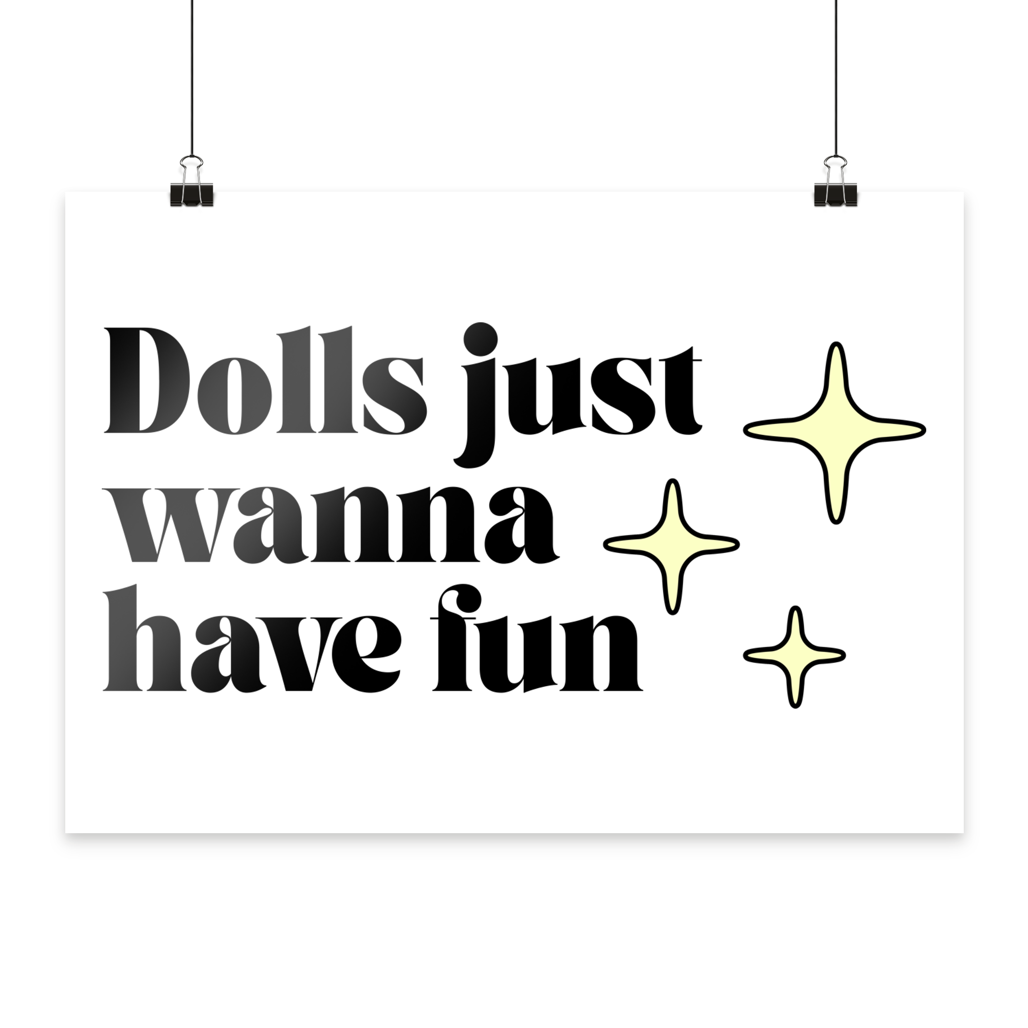 Dolls Just Wanna Have Fun - Poster Din A4 (quer)