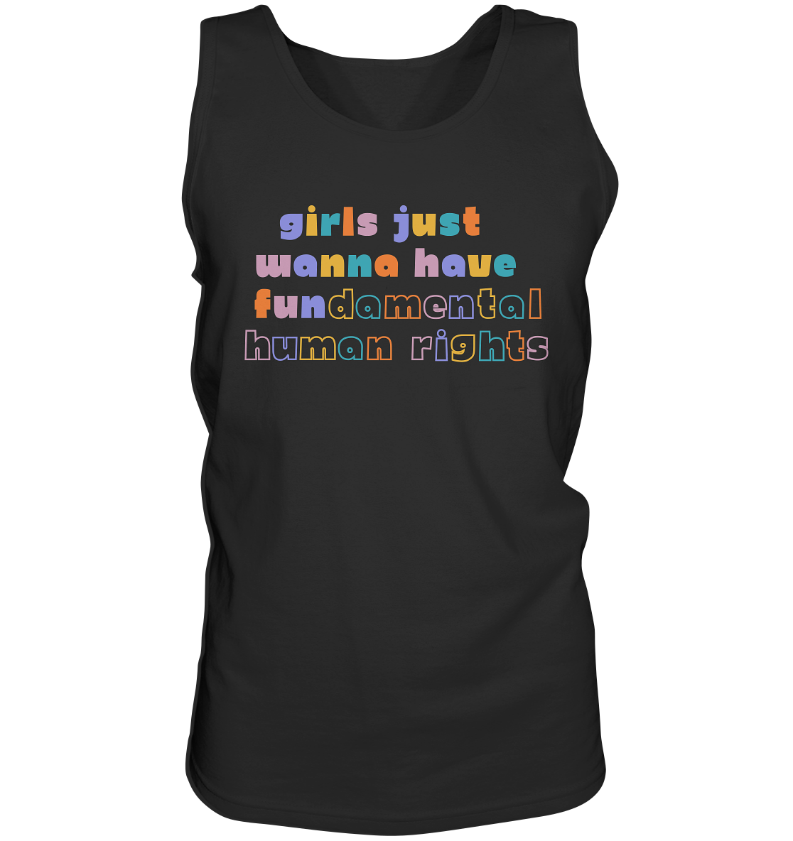 Girls just wanna have fundamental Human Rights - Tank-Top
