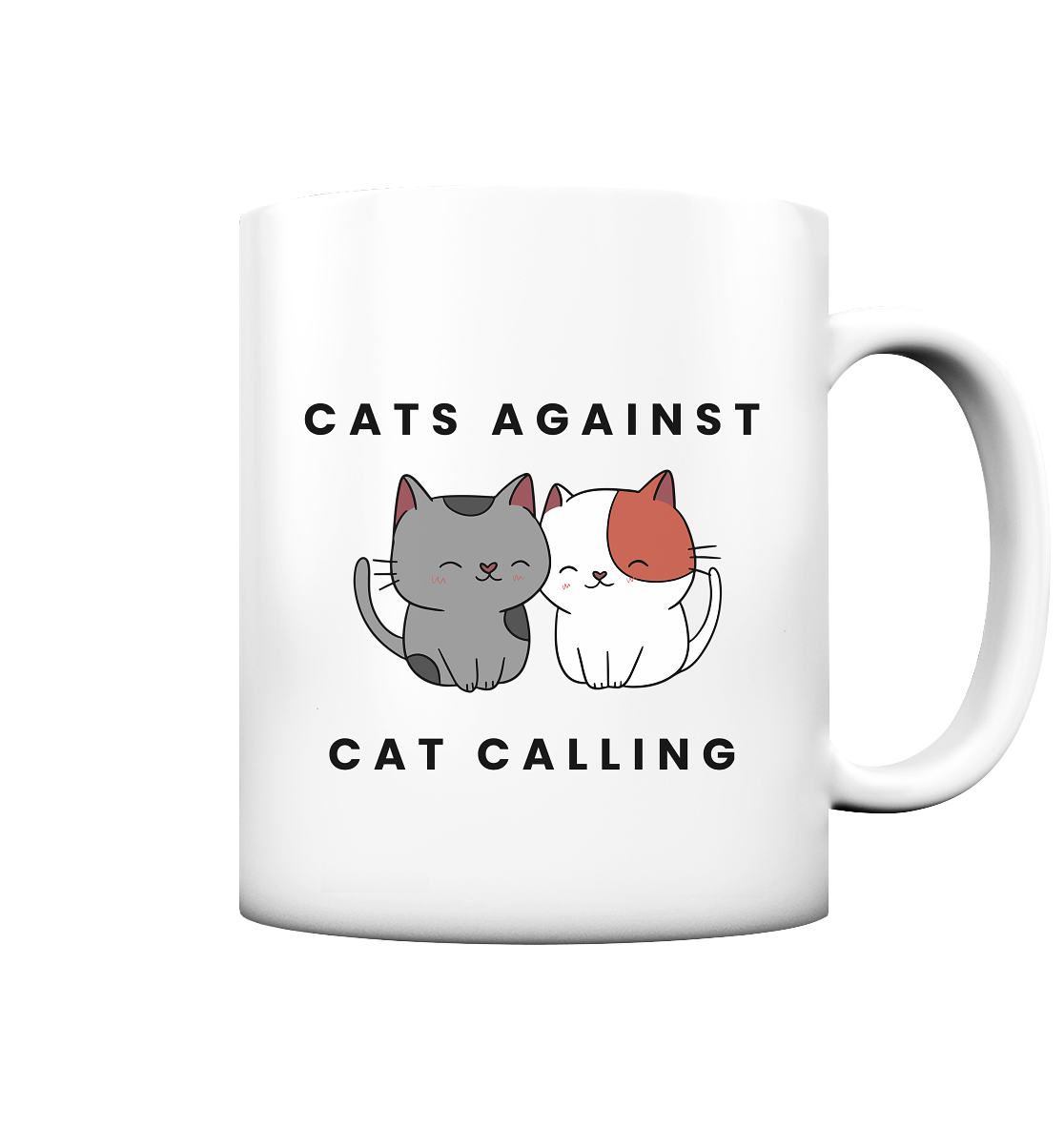 Cats Against Catcalling "Cuddle Edition" - Tasse matt