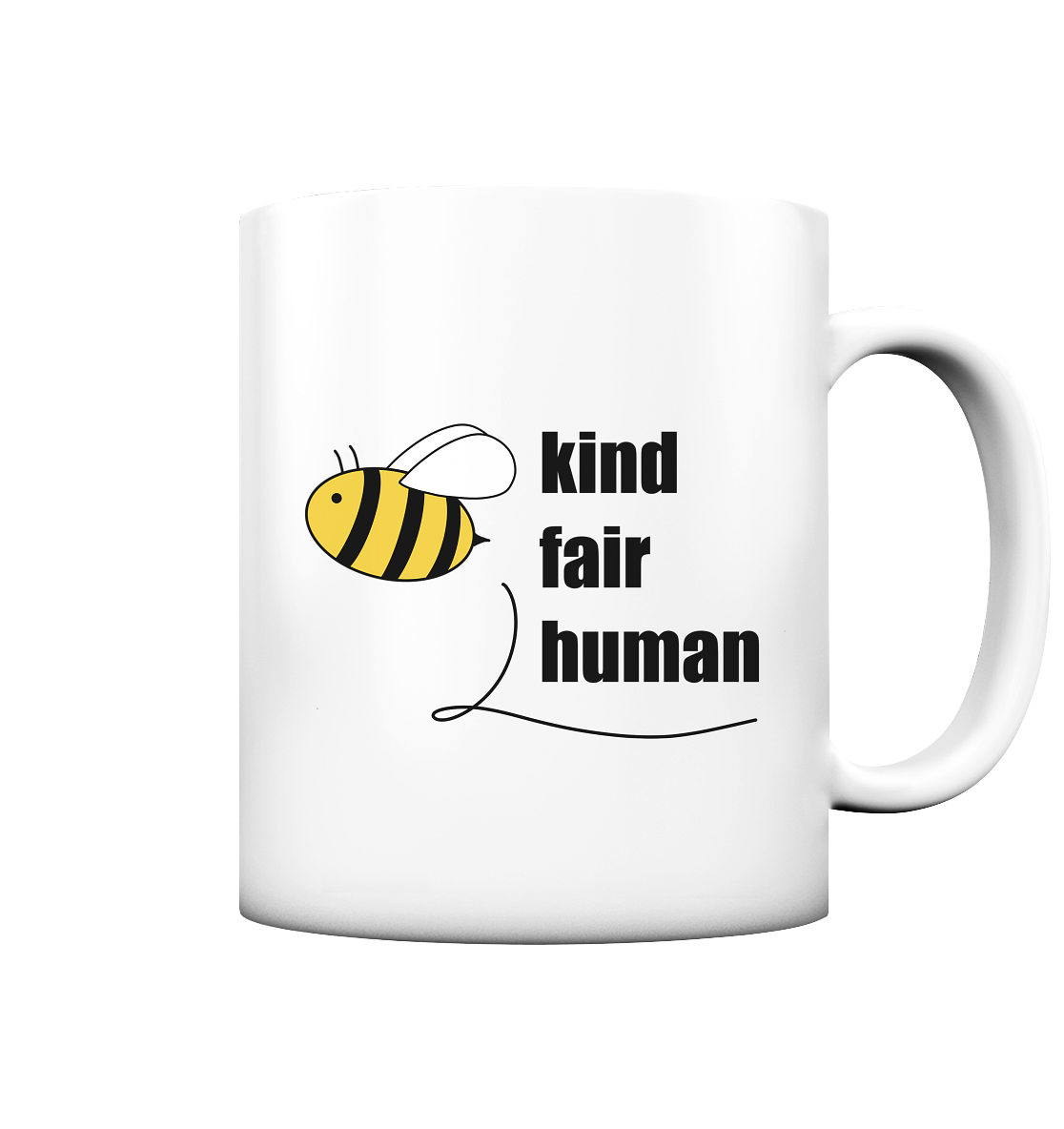 Be Kind Fair Human "Biene Edition" - Tasse matt