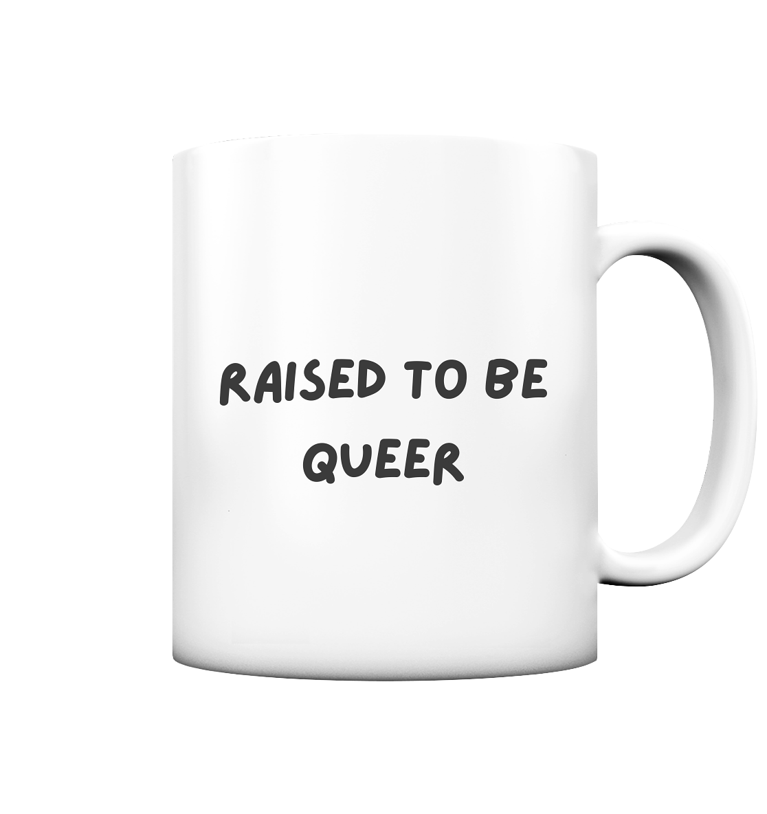 Raised To Be Queer - Tasse matt