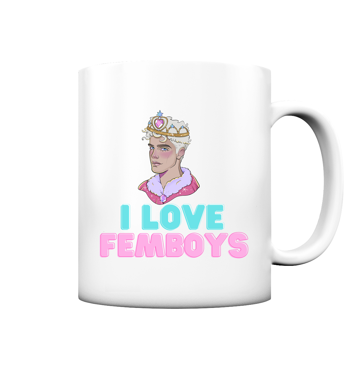 I Love Femboys "Royal Blush Edition" - Tasse matt