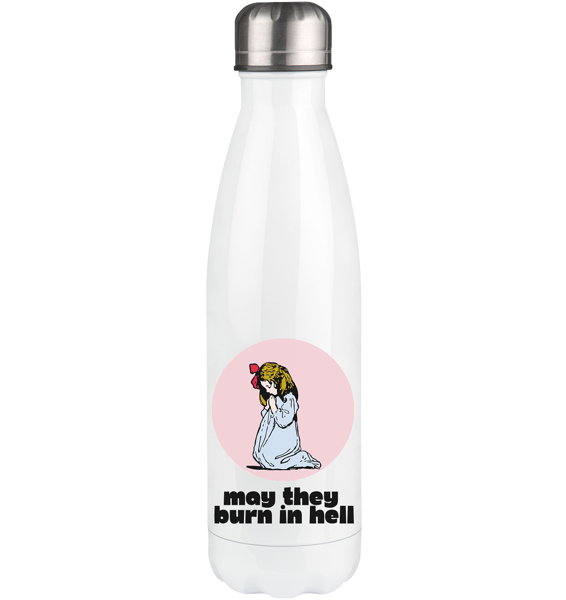 May They Burn in Hell - Thermoflasche 500ml