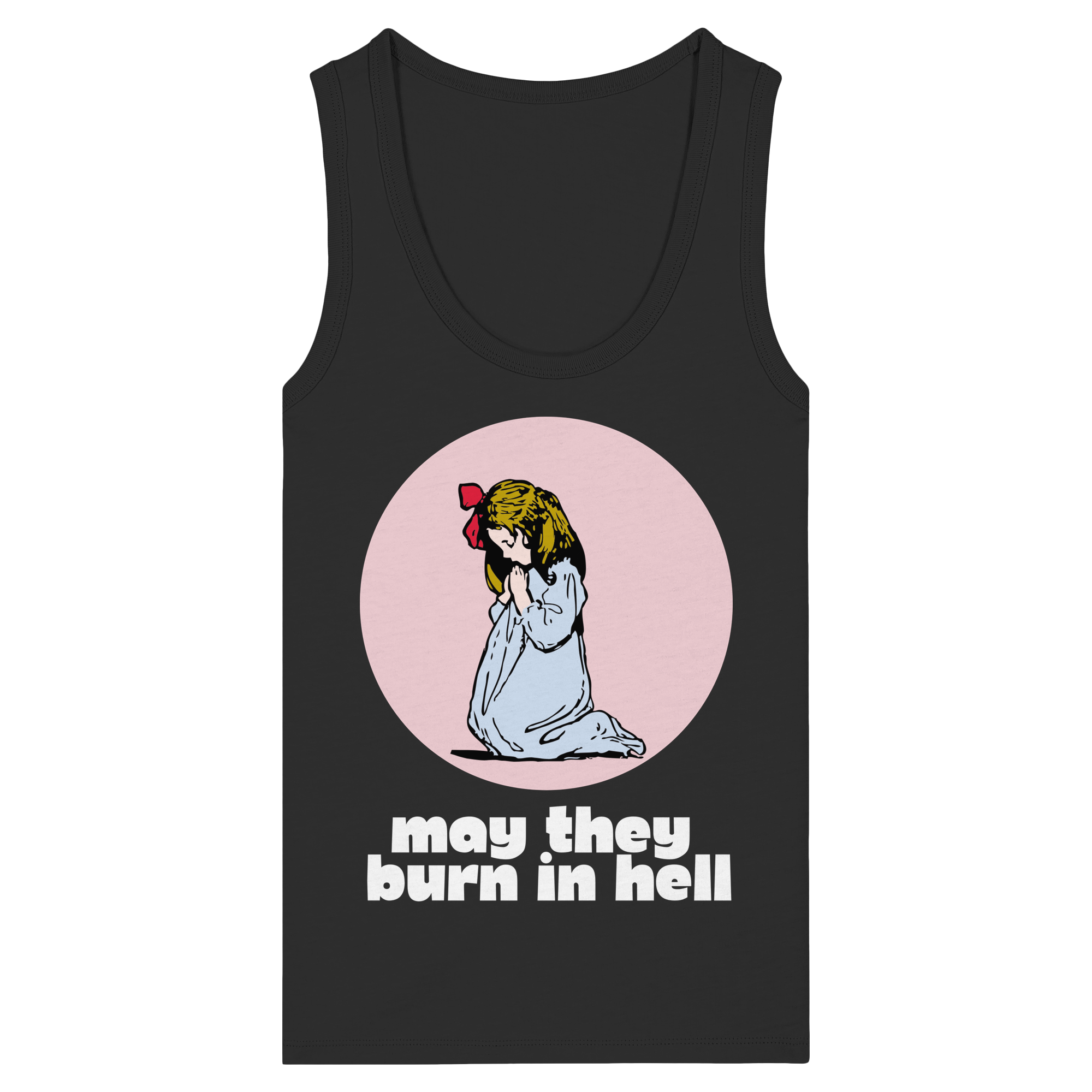 May They Burn in Hell - Womens Organic Fitted Tank Top