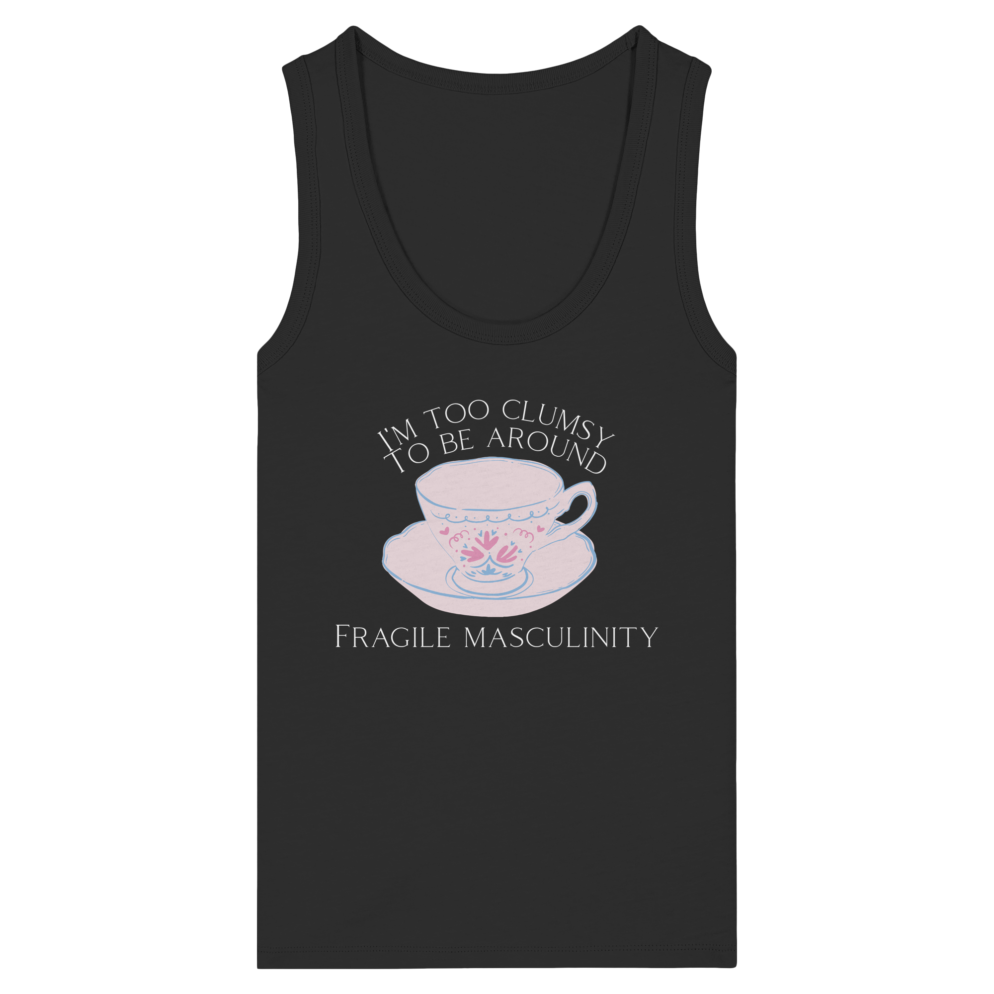 I'm too clumsy to be around fragile masculinity - Womens Organic Fitted Tank Top
