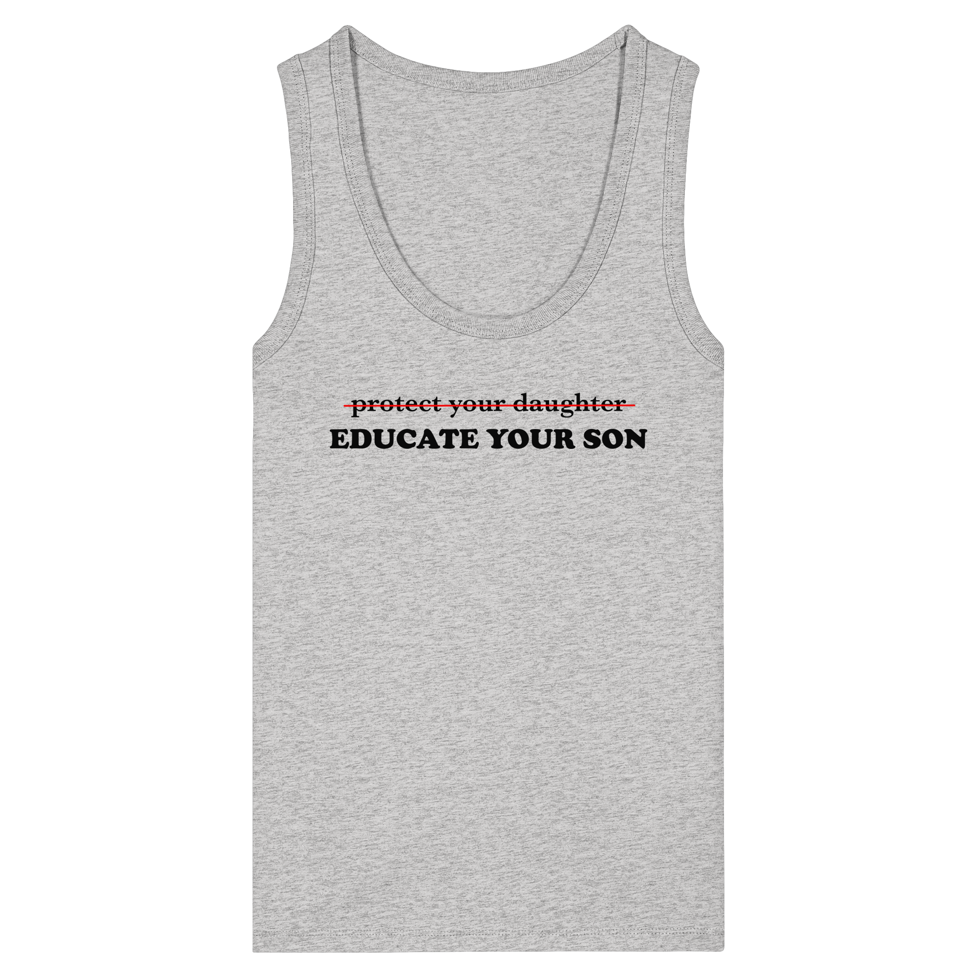 Don't Protect Your Daughters: Educate Your Sons "Singular Edition" - Womens Organic Fitted Tank Top