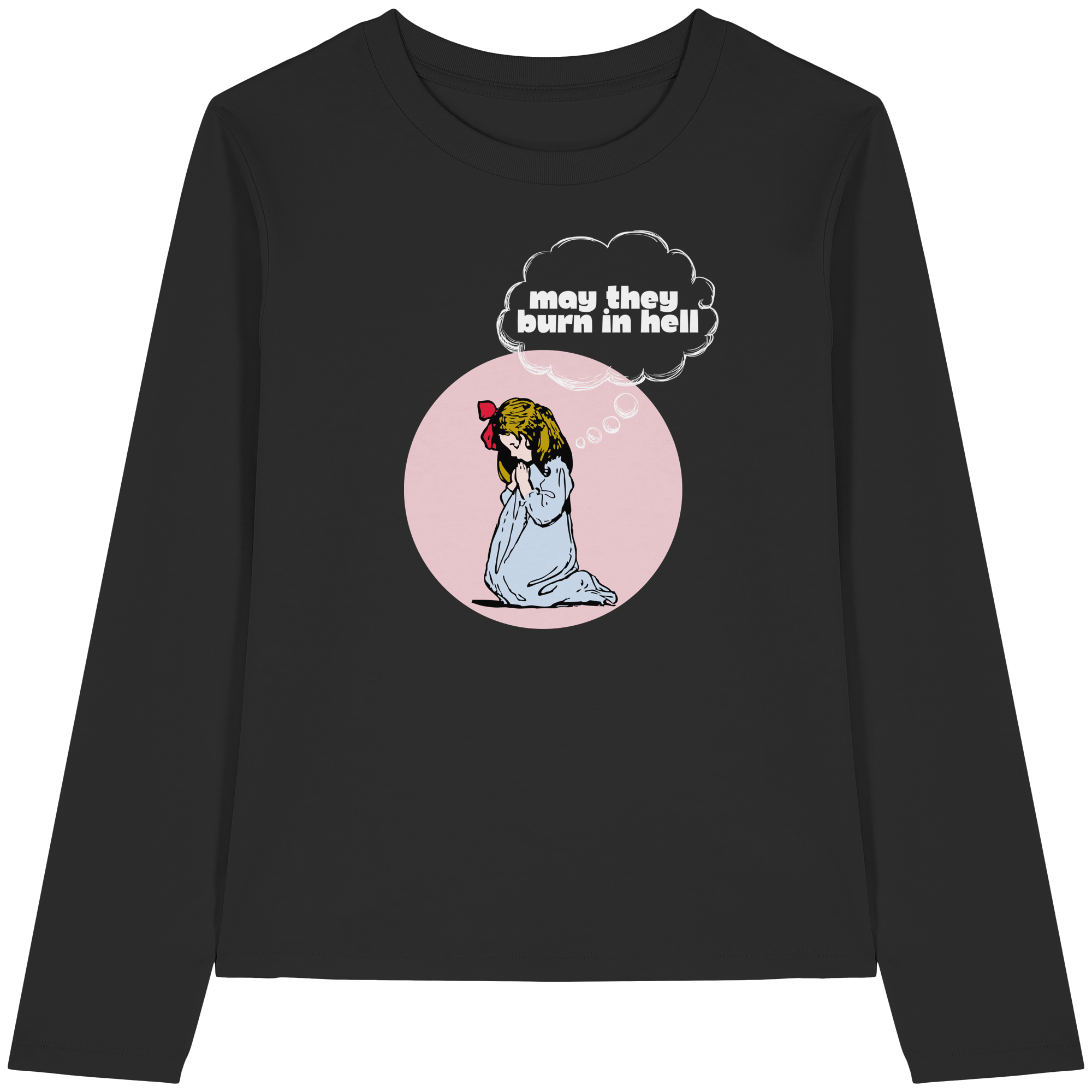 May They Burn in Hell - Womens Organic Longsleeve T-Shirt