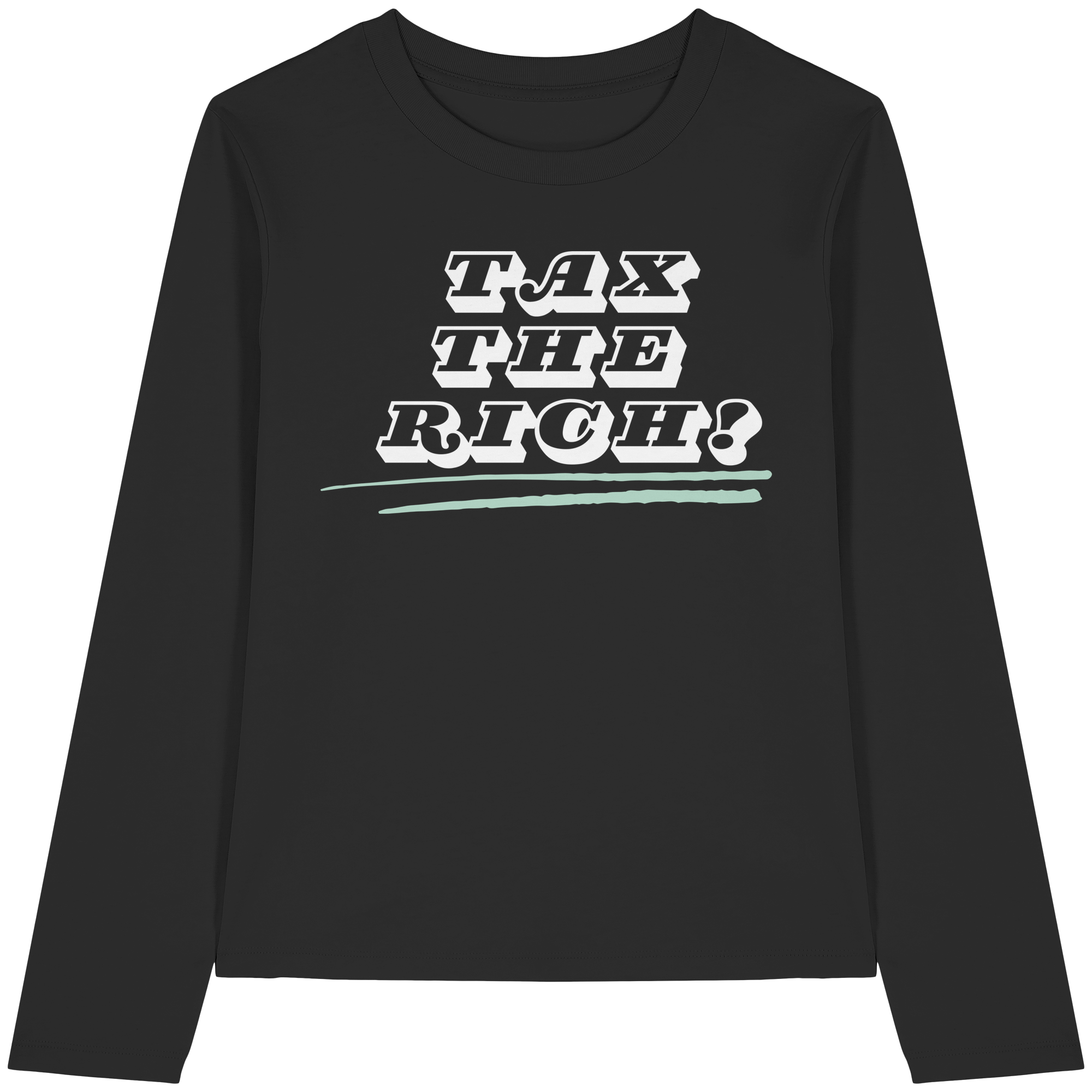Tax The Rich "Underlined Edition" - Womens Organic Longsleeve T-Shirt