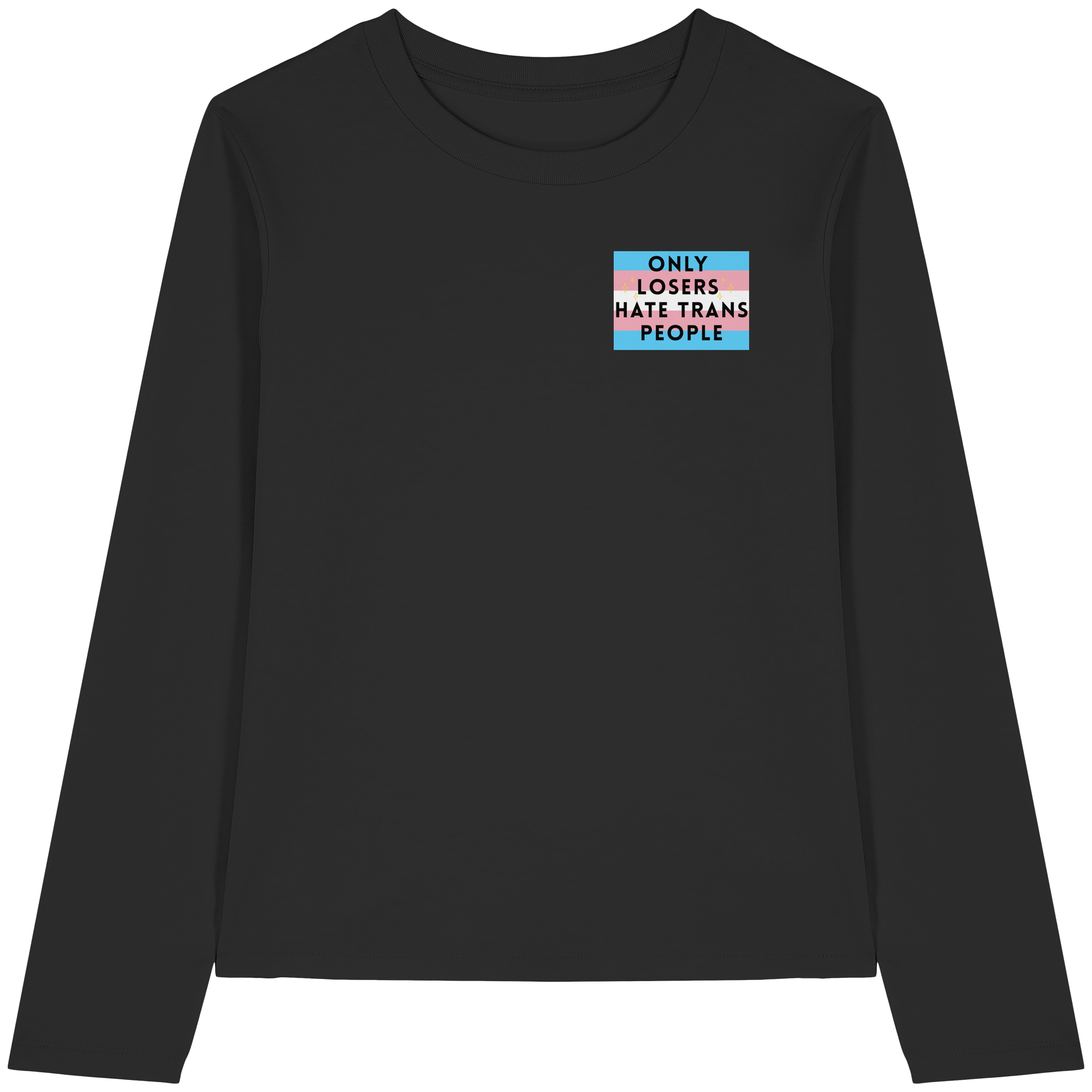 Only Losers hate Trans People - Womens Organic Longsleeve T-Shirt
