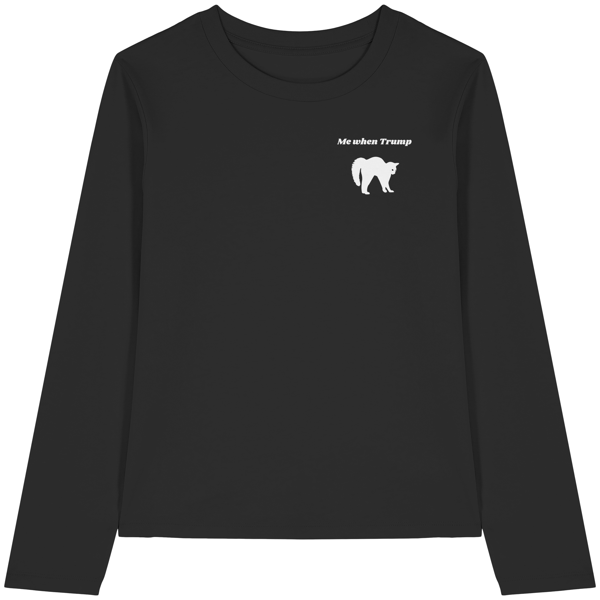 Me When Trump - Womens Organic Longsleeve T-Shirt