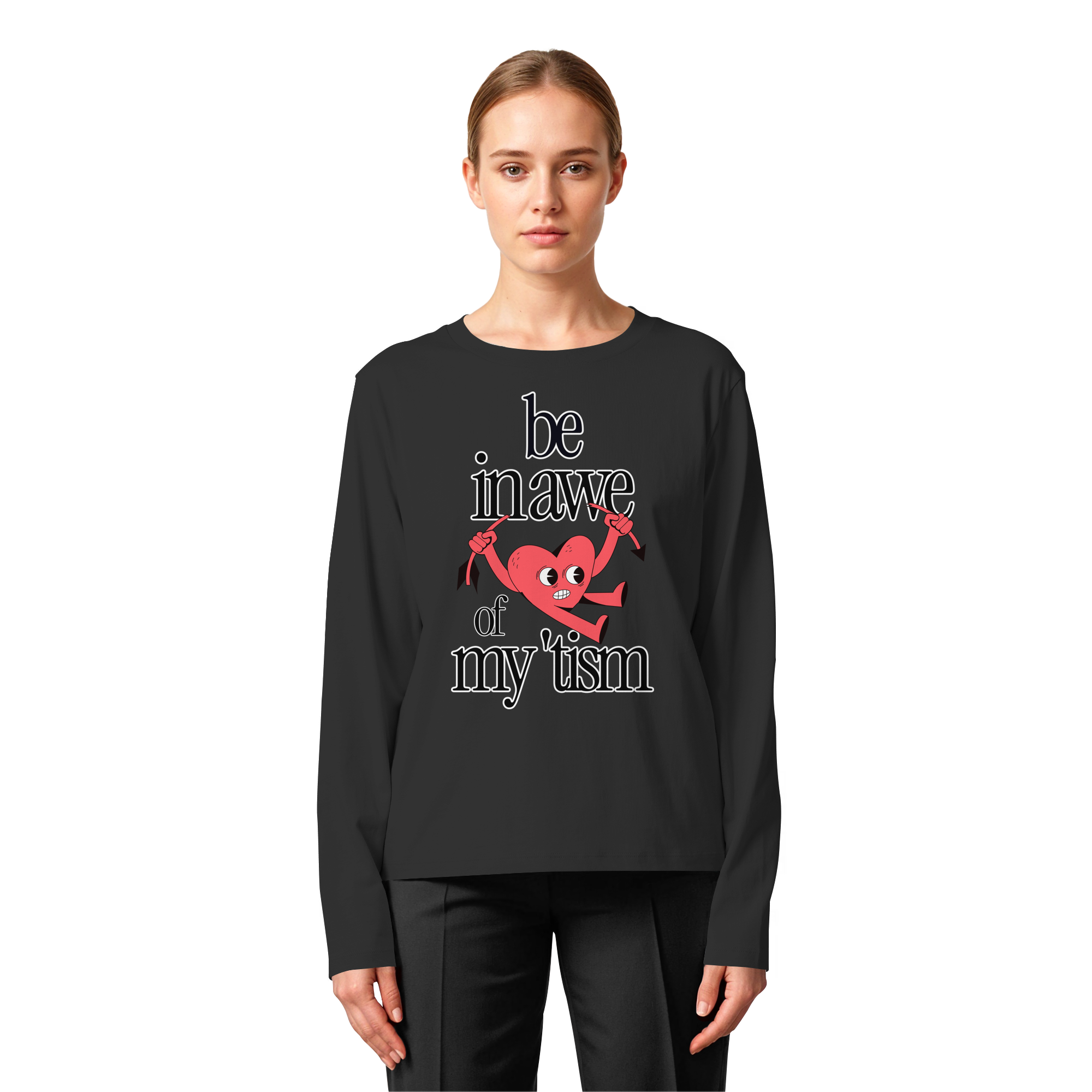 Be in Awe of my 'tism - Womens Organic Longsleeve T-Shirt