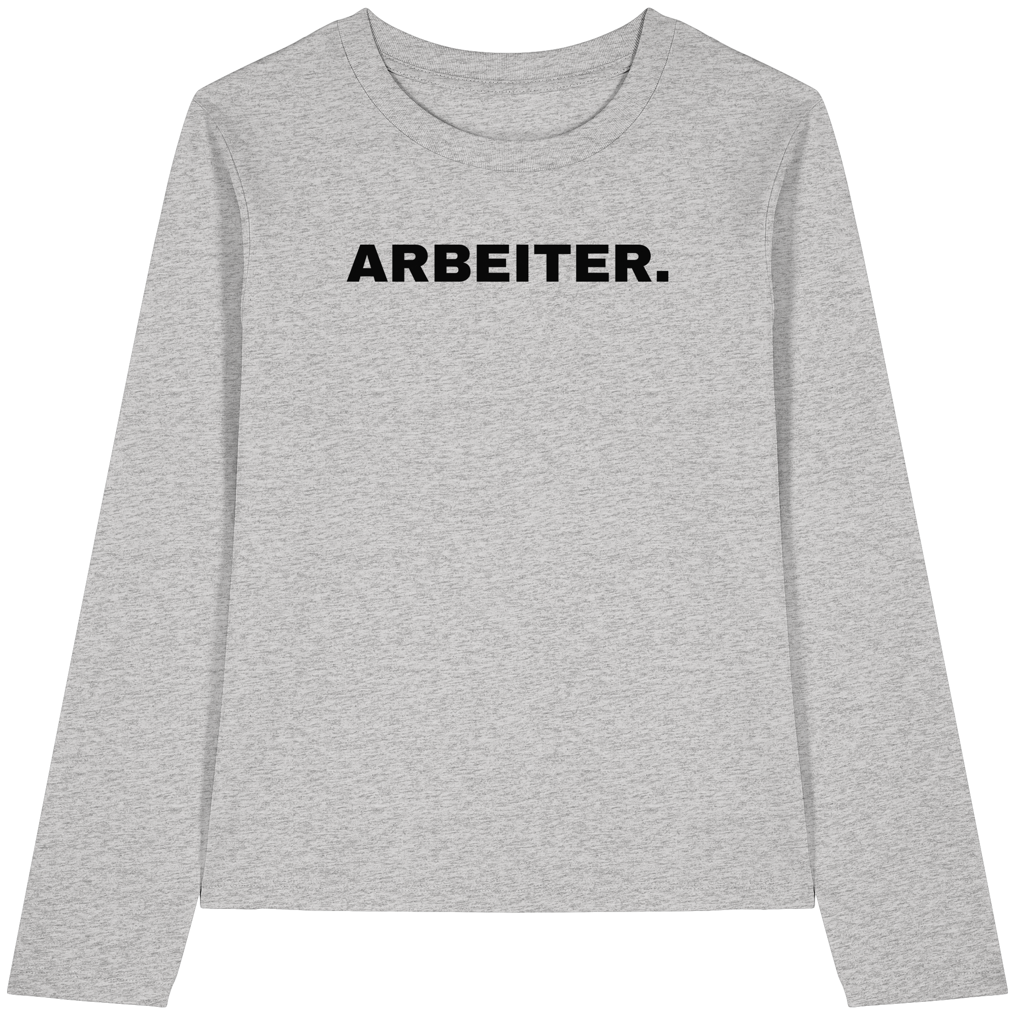ARBEITER. "Plain Work Edition" - Womens Organic Longsleeve T-Shirt