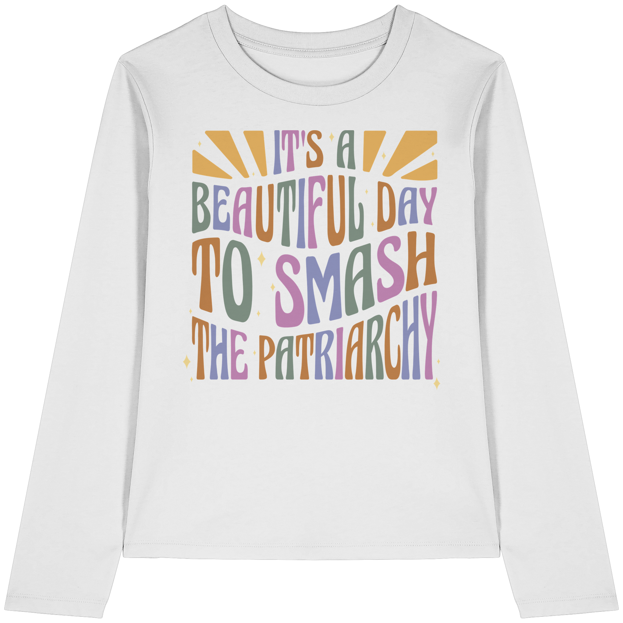 It's a Beautiful Day to Smash the Patriarchy - Womens Organic Longsleeve T-Shirt