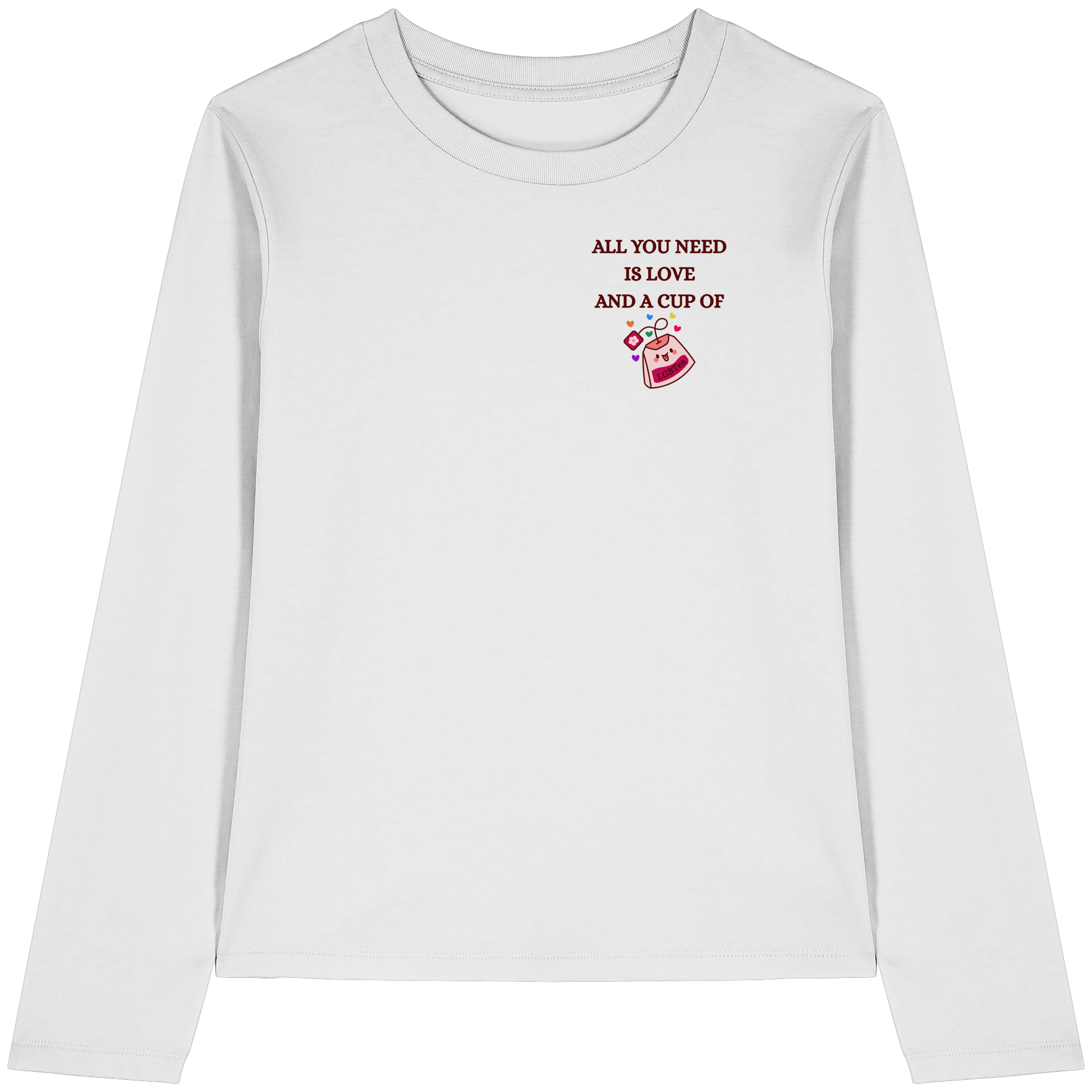 All You Need Is Love And A Cup Of lgbTEA - Womens Organic Longsleeve T-Shirt