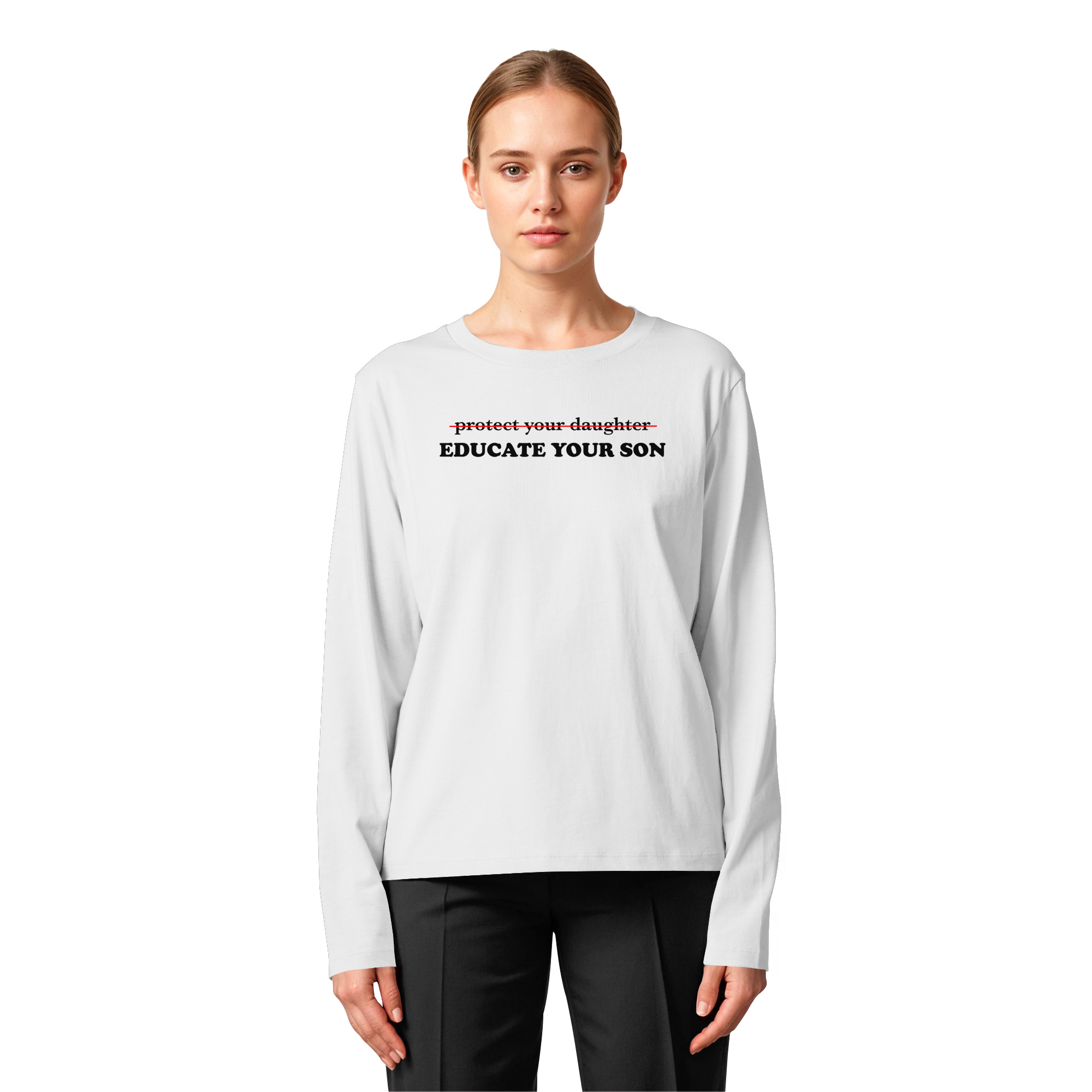Don't Protect Your Daughters: Educate Your Sons "Singular Edition" - Womens Organic Longsleeve T-Shirt