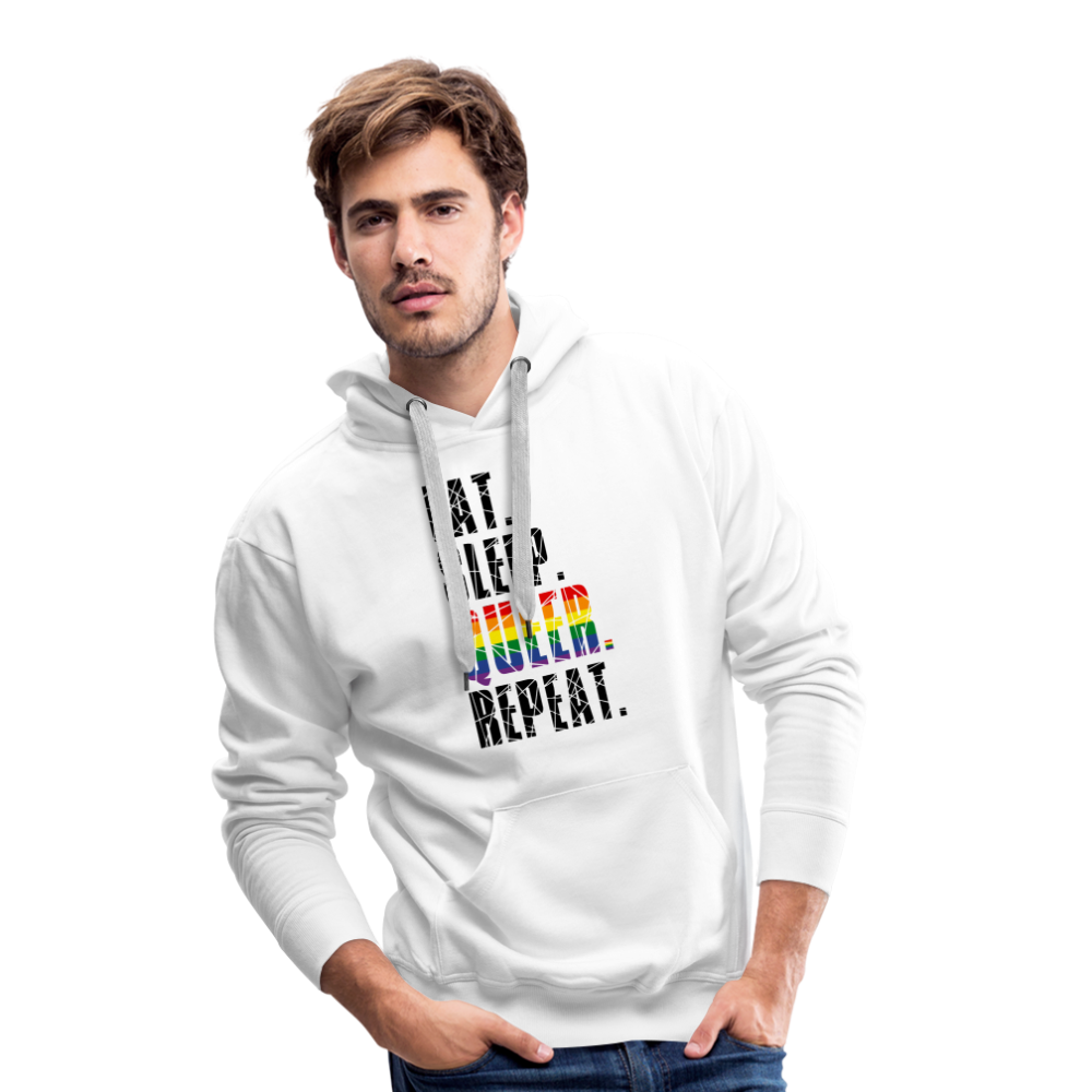 EAT. SLEEP. QUEER. REPEAT. "Männer"-Schnitt Premium Hoodie - weiß