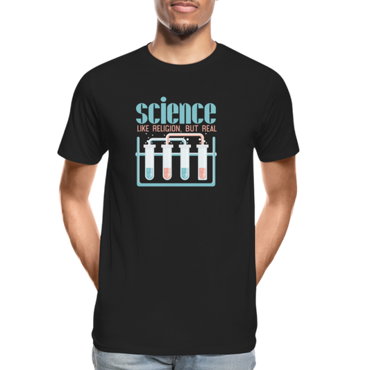 Science Like Religion, But Real "Männer"-Schnitt Premium Bio T-Shirt - Schwarz