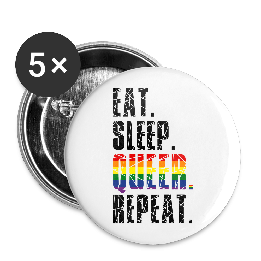 EAT. SLEEP. QUEER. REPEAT. Buttons klein 5x - weiß