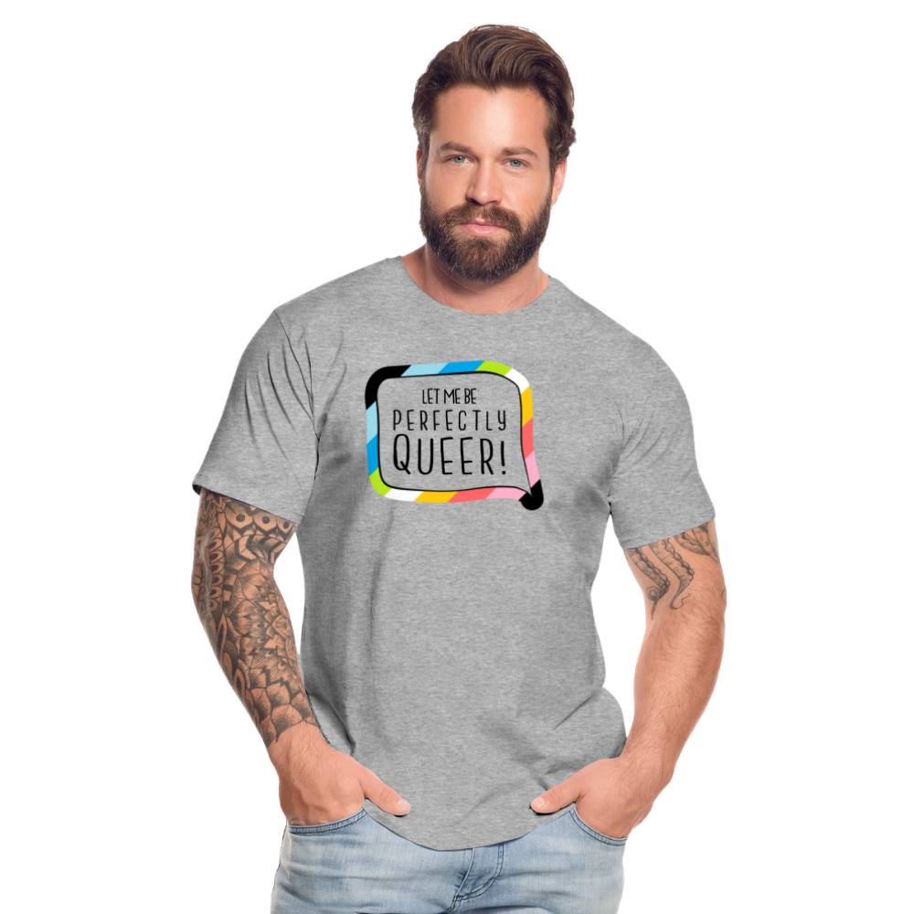 Let me be Perfectly Queer! "Männer" T-Shirt - Grau meliert