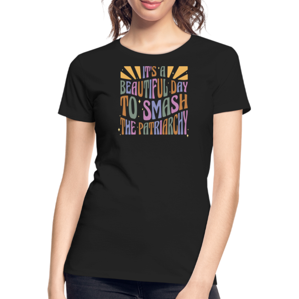 It's a Beautiful Day to Smash the Patriarchy "Frauen" T-Shirt - Schwarz