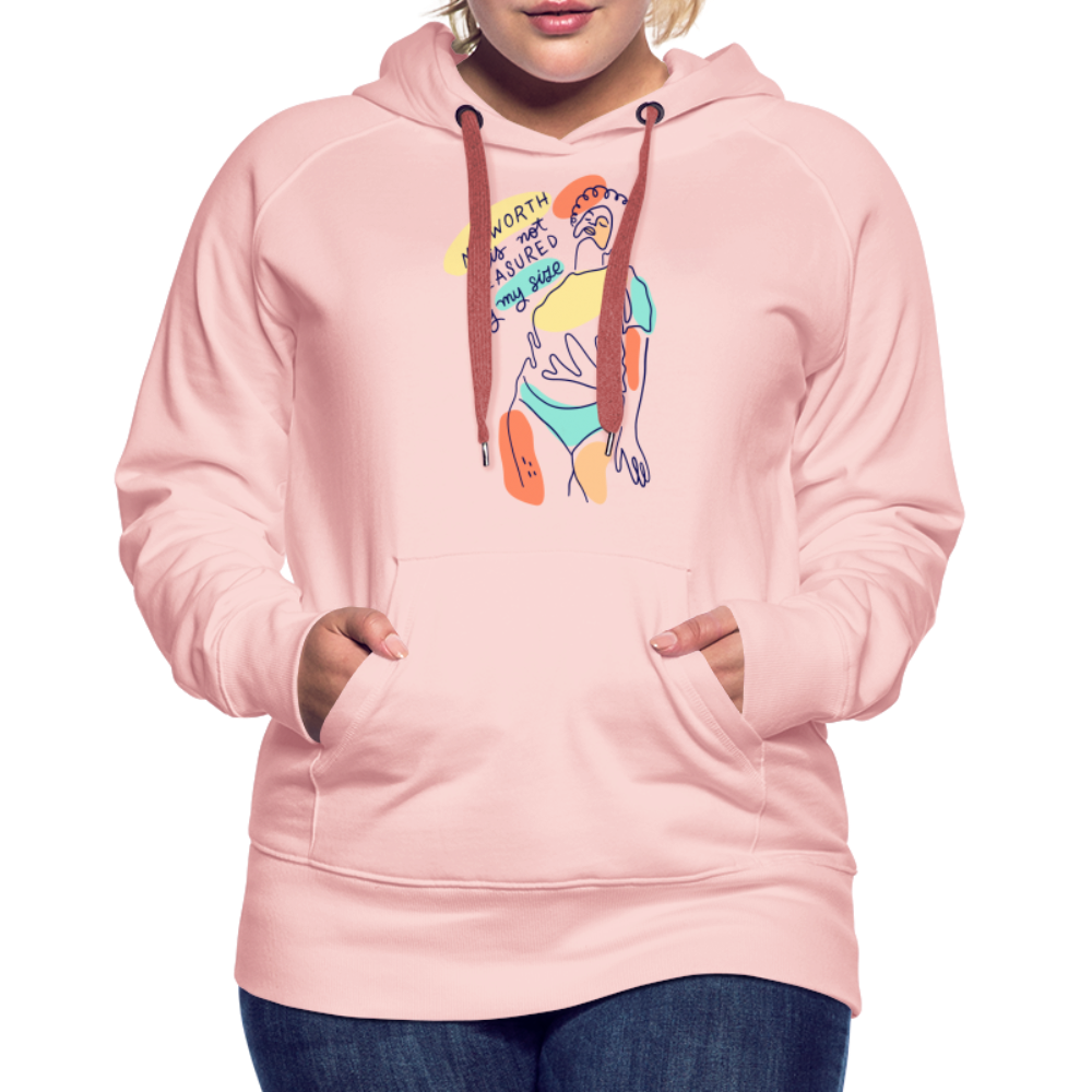 My Worth is not Measured by my Size "Frauen" Hoodie - Kristallrosa