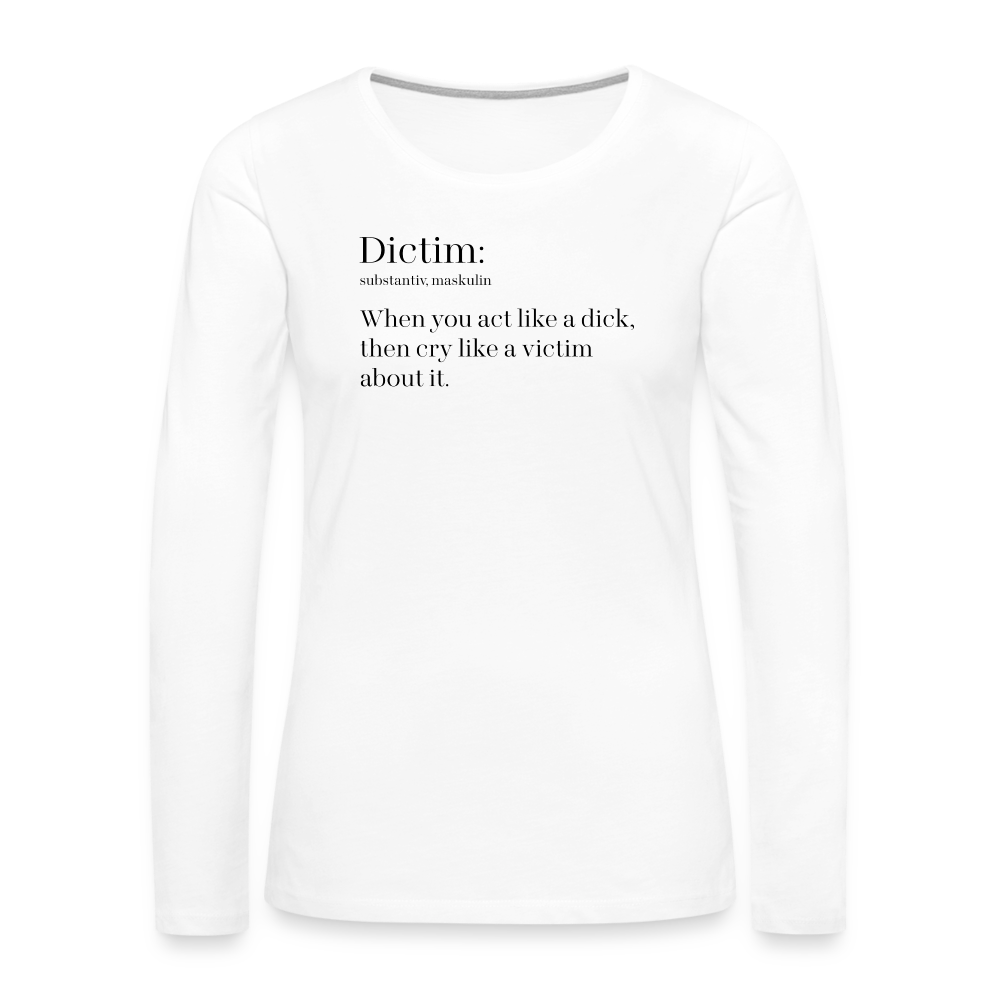 Dictim "Frauen" Langarmshirt - weiß